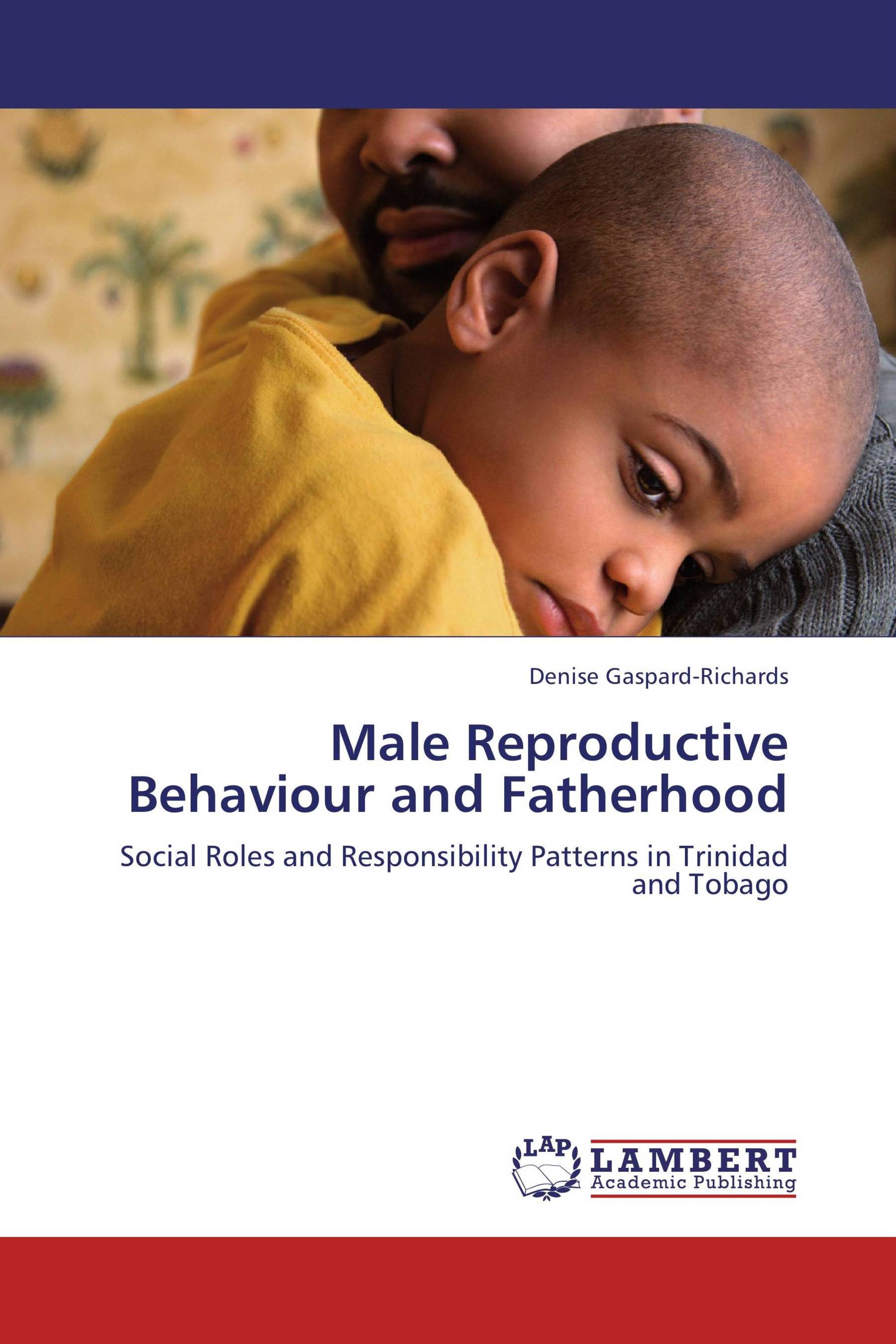 Male Reproductive Behaviour and Fatherhood