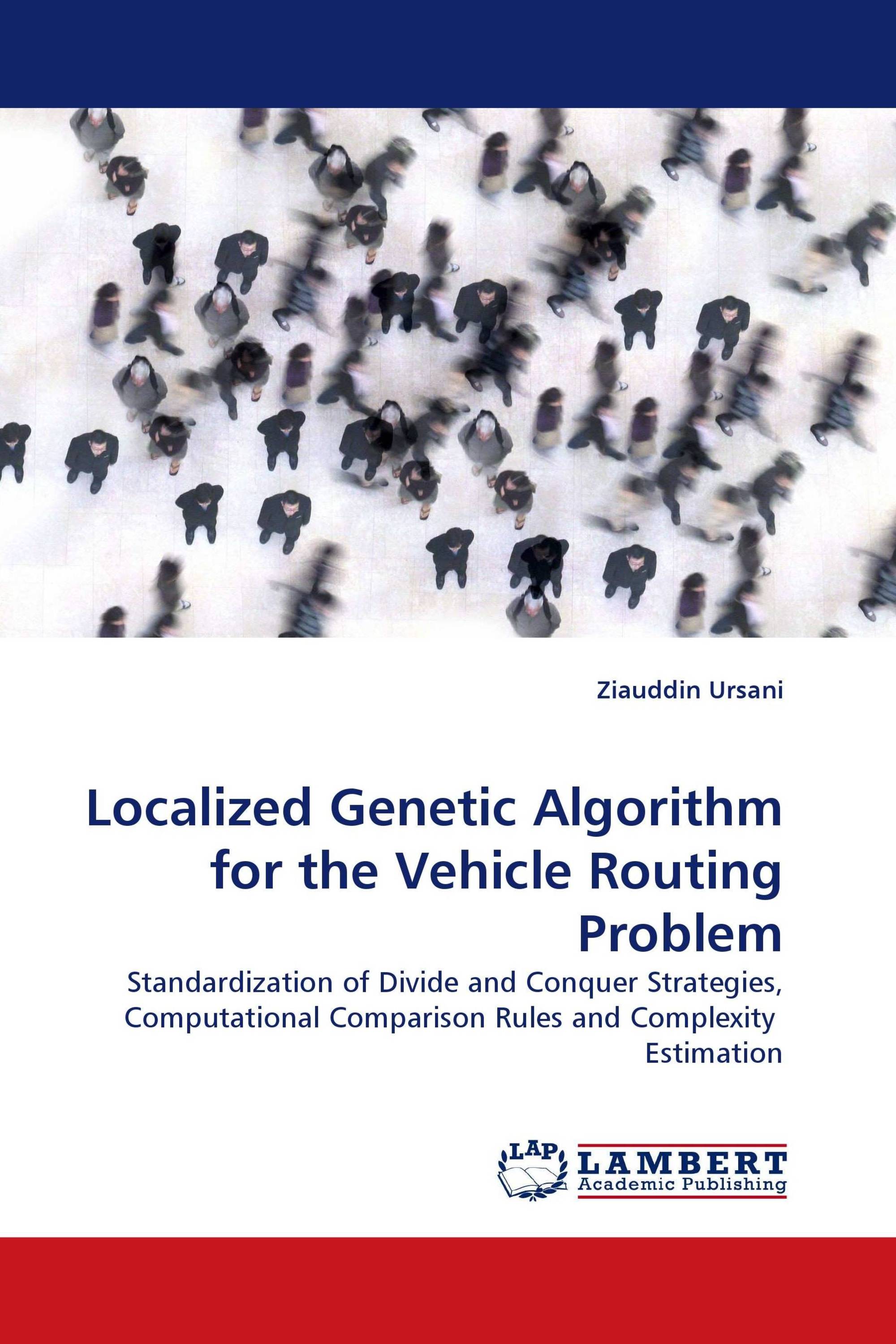 Localized Genetic Algorithm for the Vehicle Routing Problem