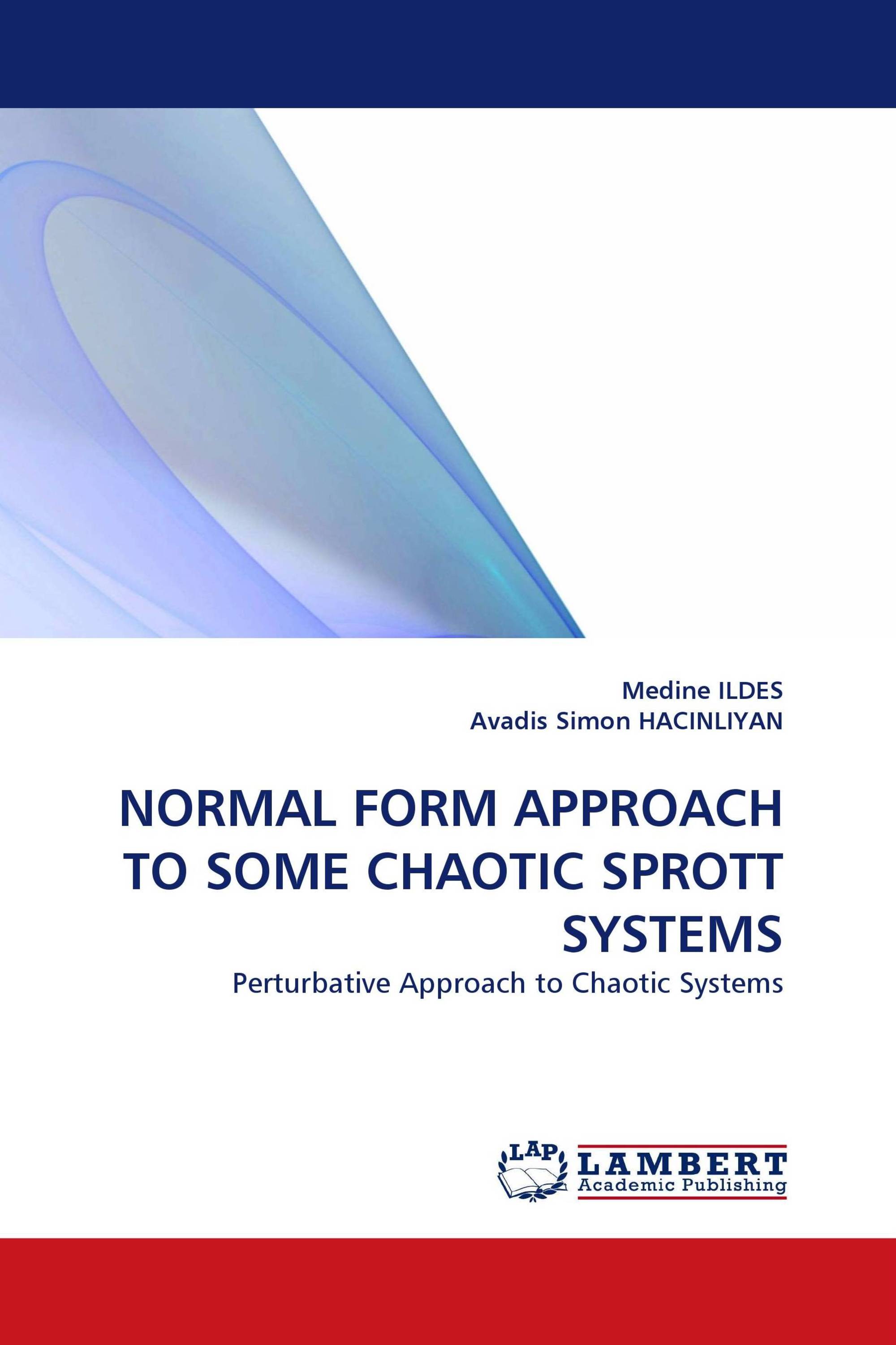 NORMAL FORM APPROACH TO SOME CHAOTIC SPROTT SYSTEMS