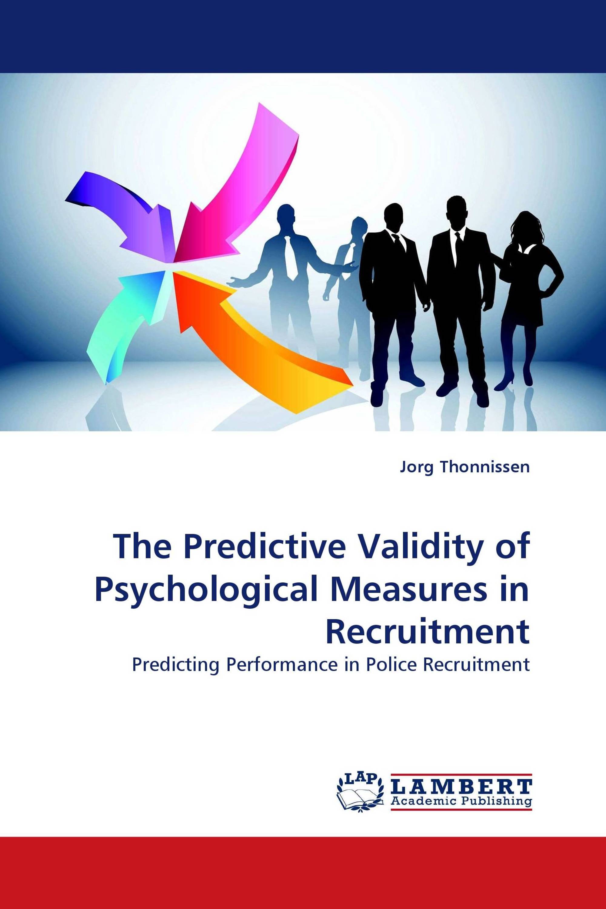 The Predictive Validity of Psychological Measures in Recruitment