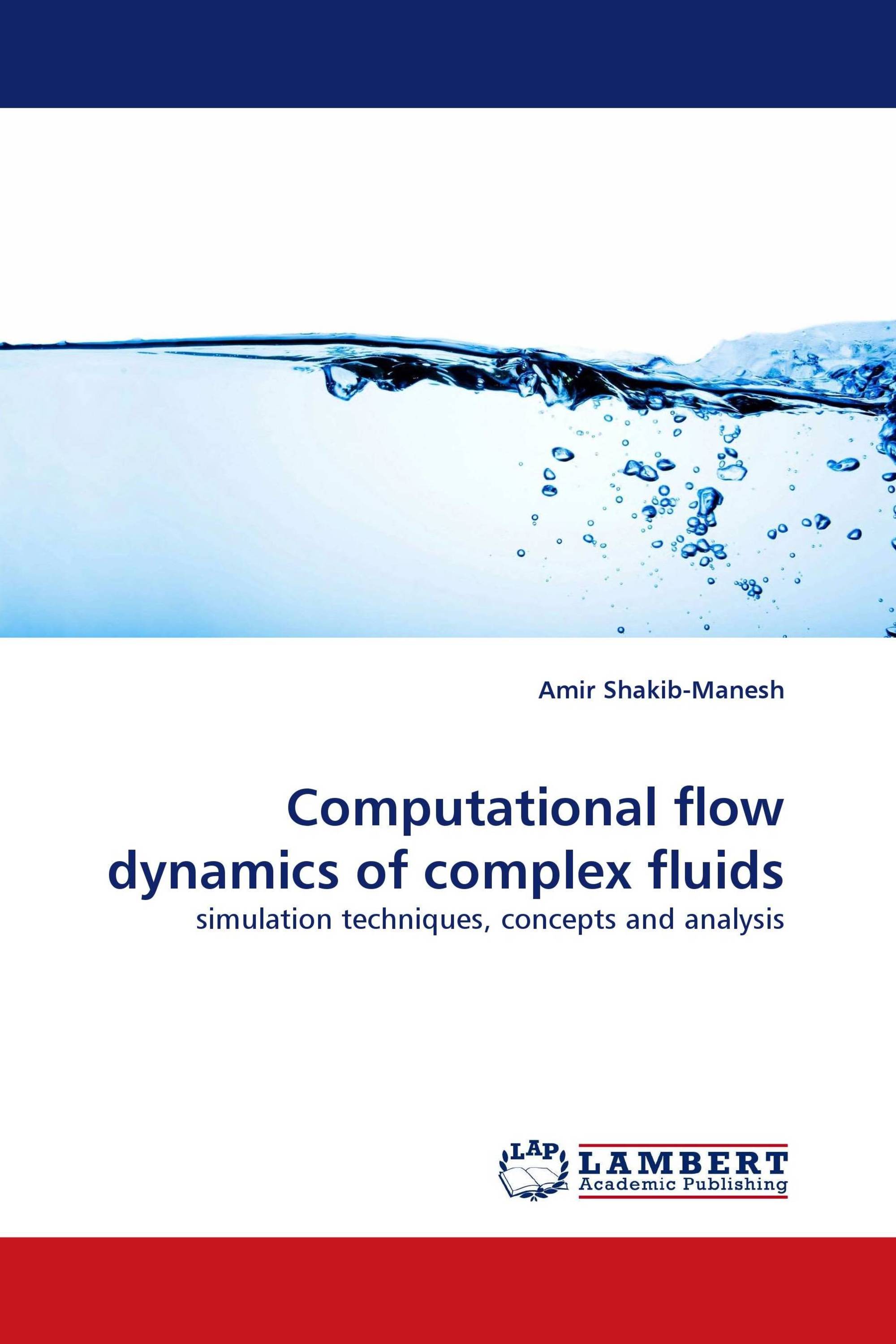 Computational flow dynamics of complex fluids