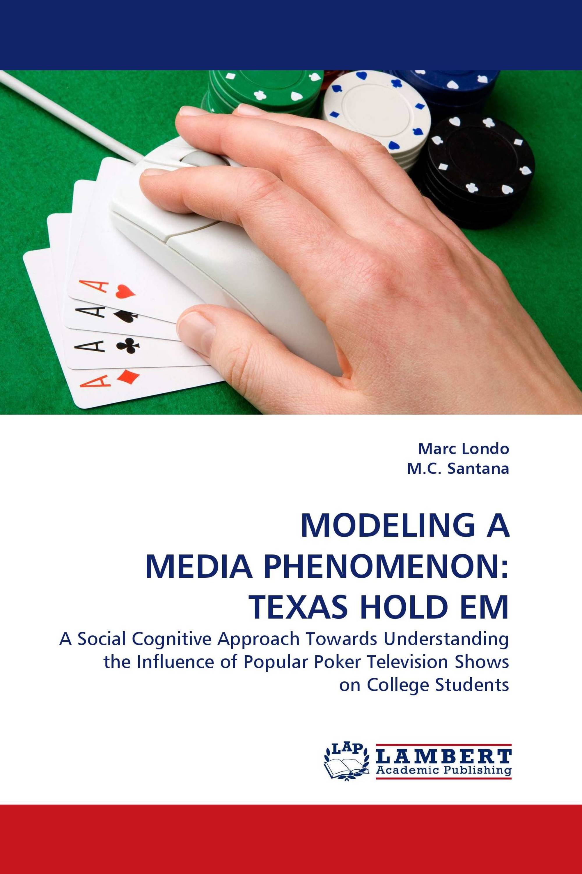 MODELING A MEDIA PHENOMENON: TEXAS HOLD EM