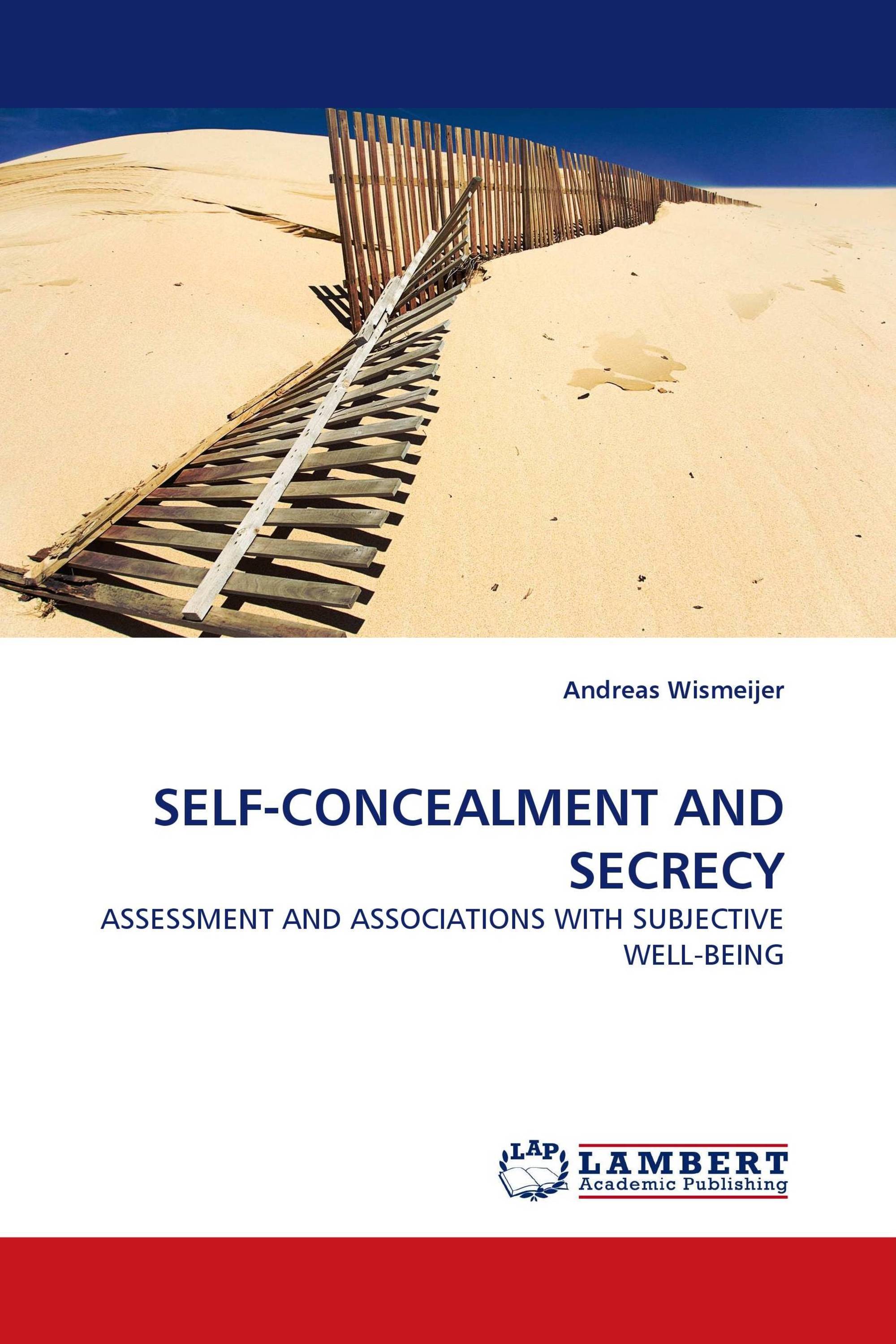 SELF-CONCEALMENT AND SECRECY