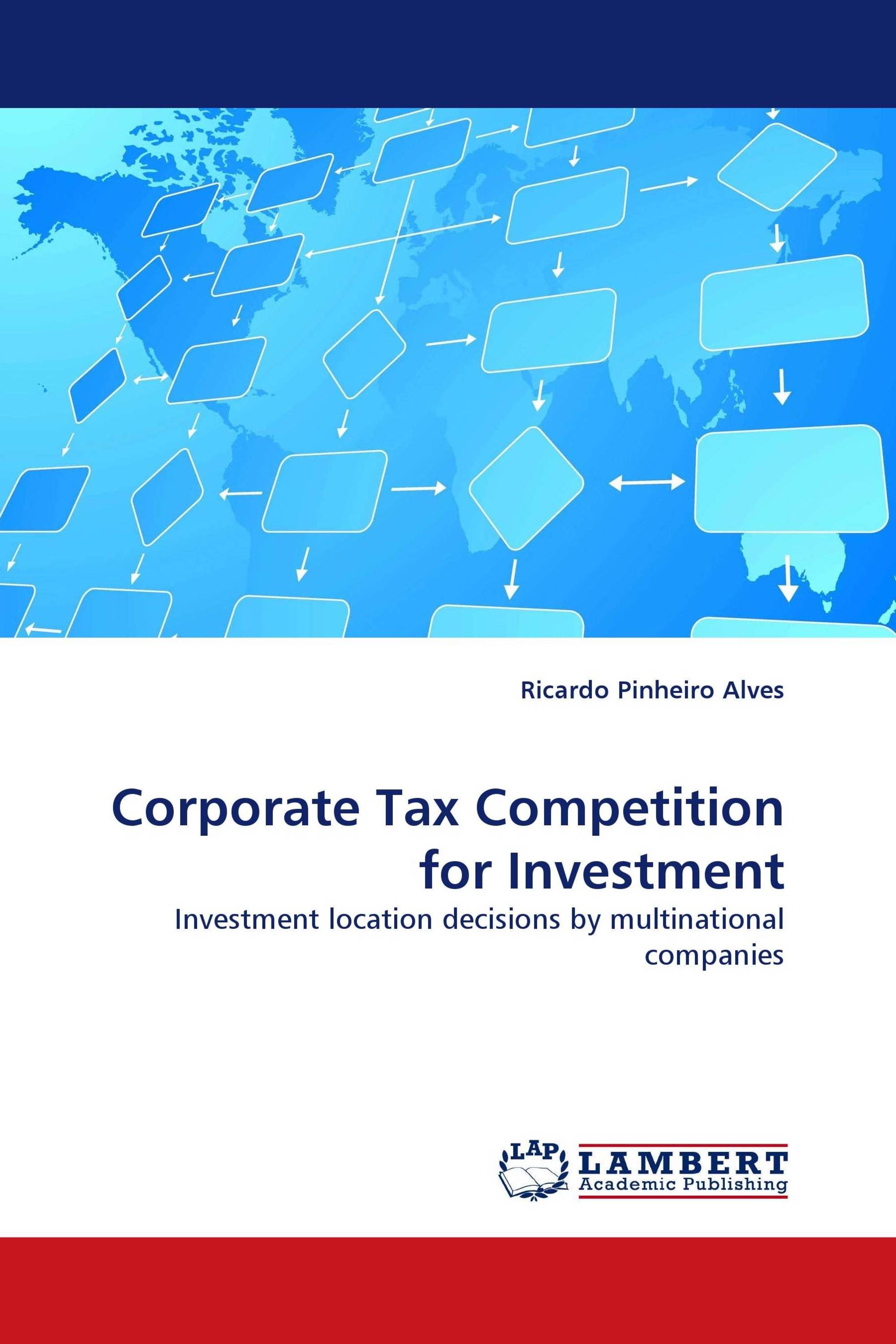 Corporate Tax Competition for Investment