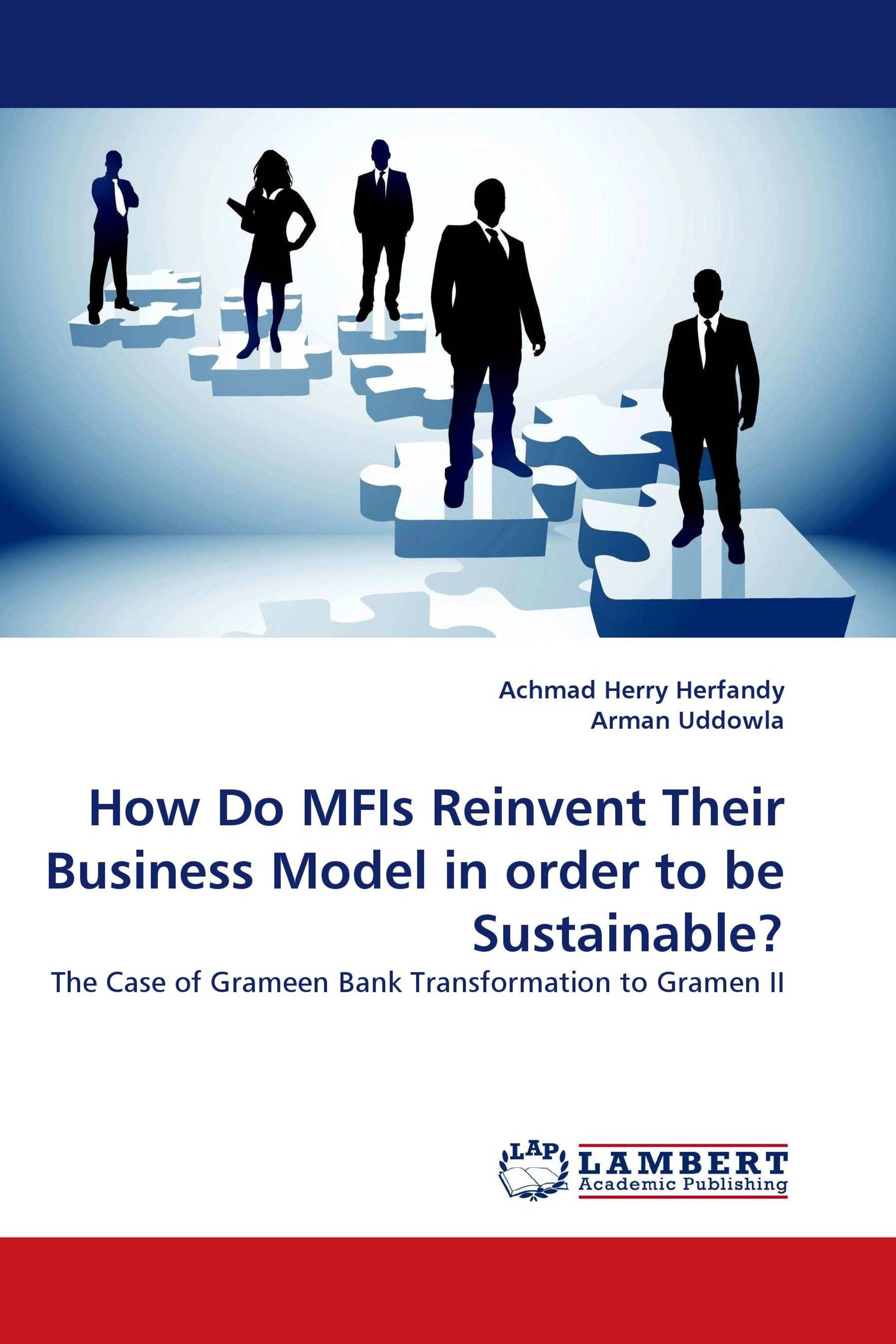 How Do MFIs Reinvent Their Business Model in order to be Sustainable?