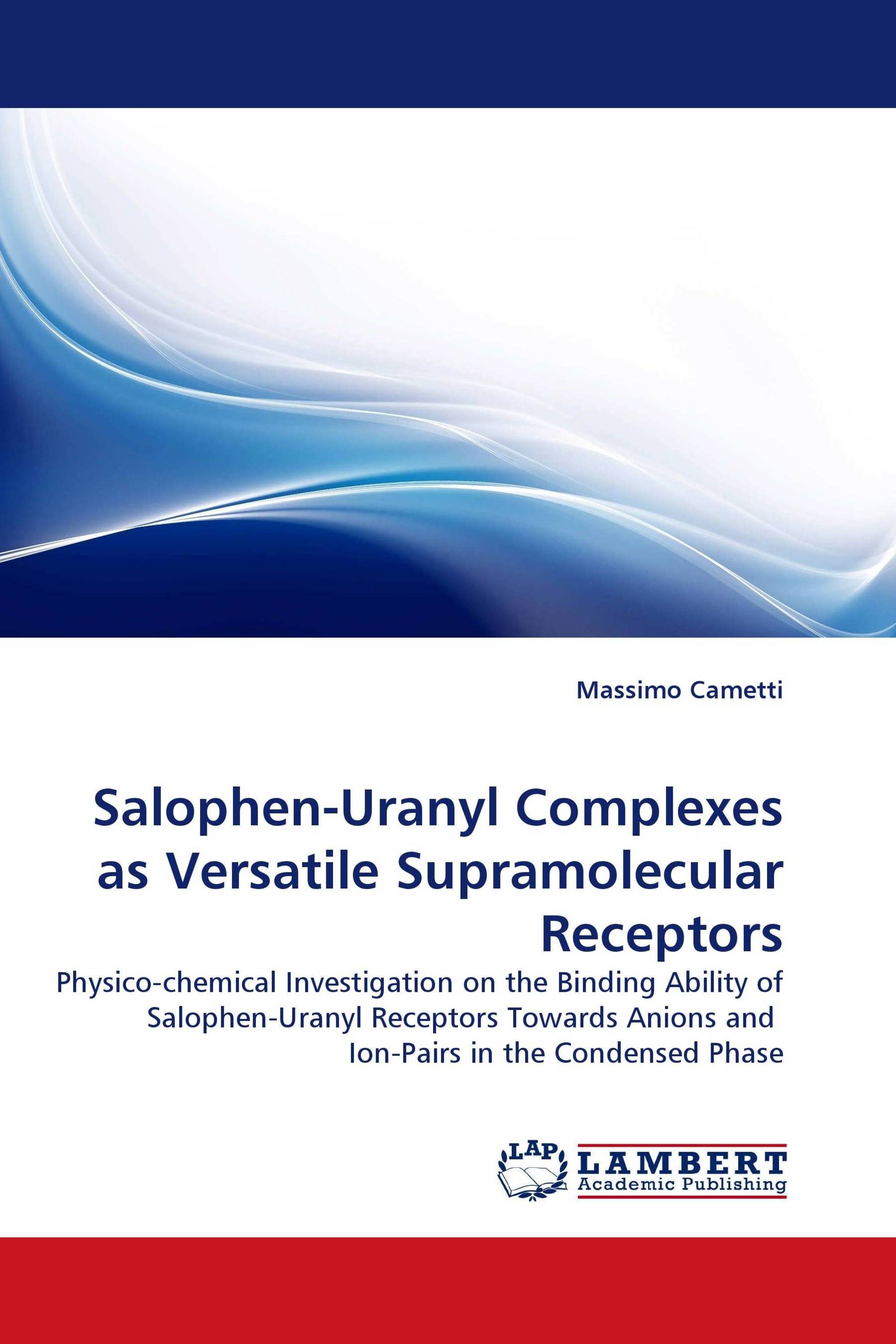 Salophen-Uranyl Complexes as Versatile Supramolecular Receptors