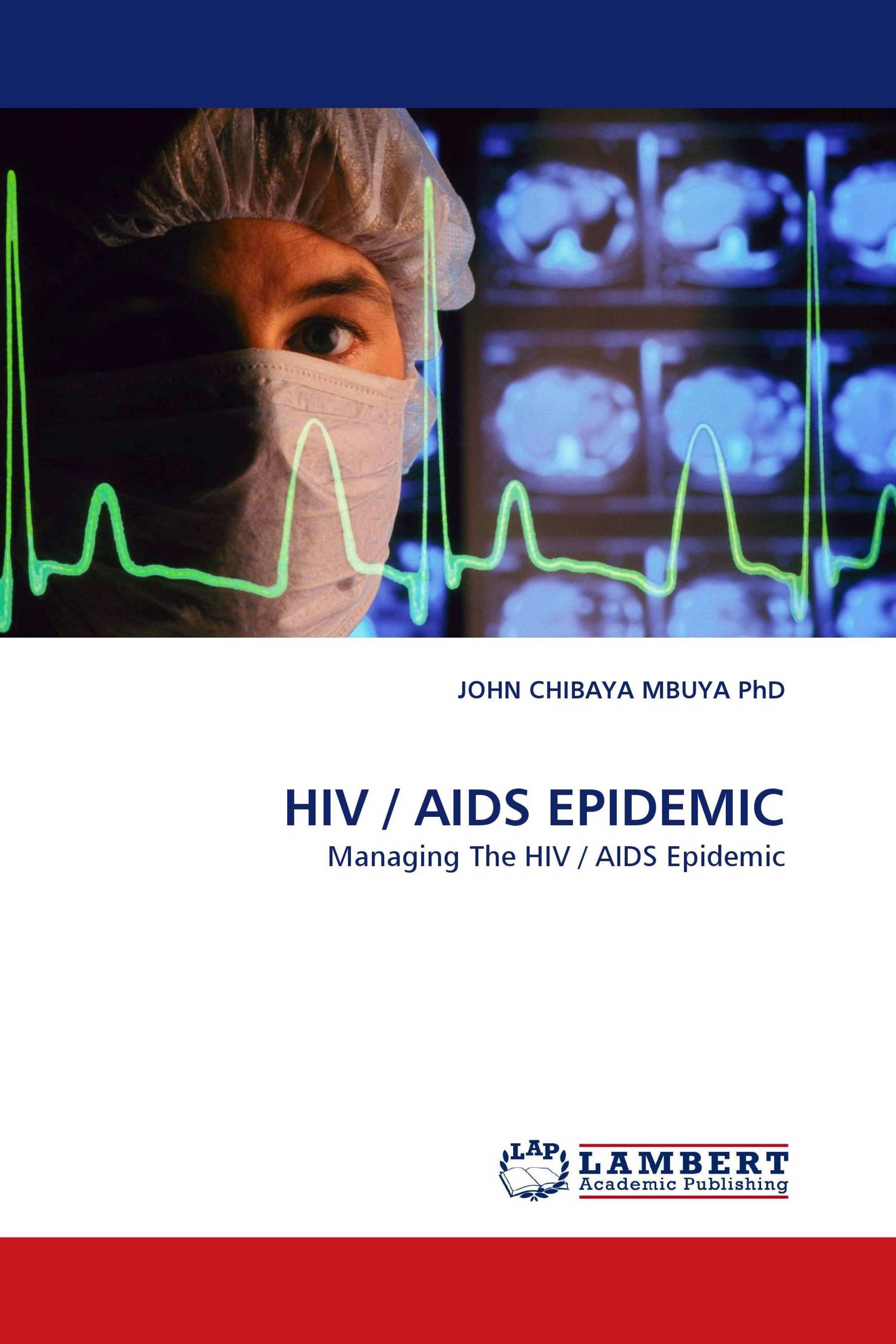 HIV / AIDS EPIDEMIC