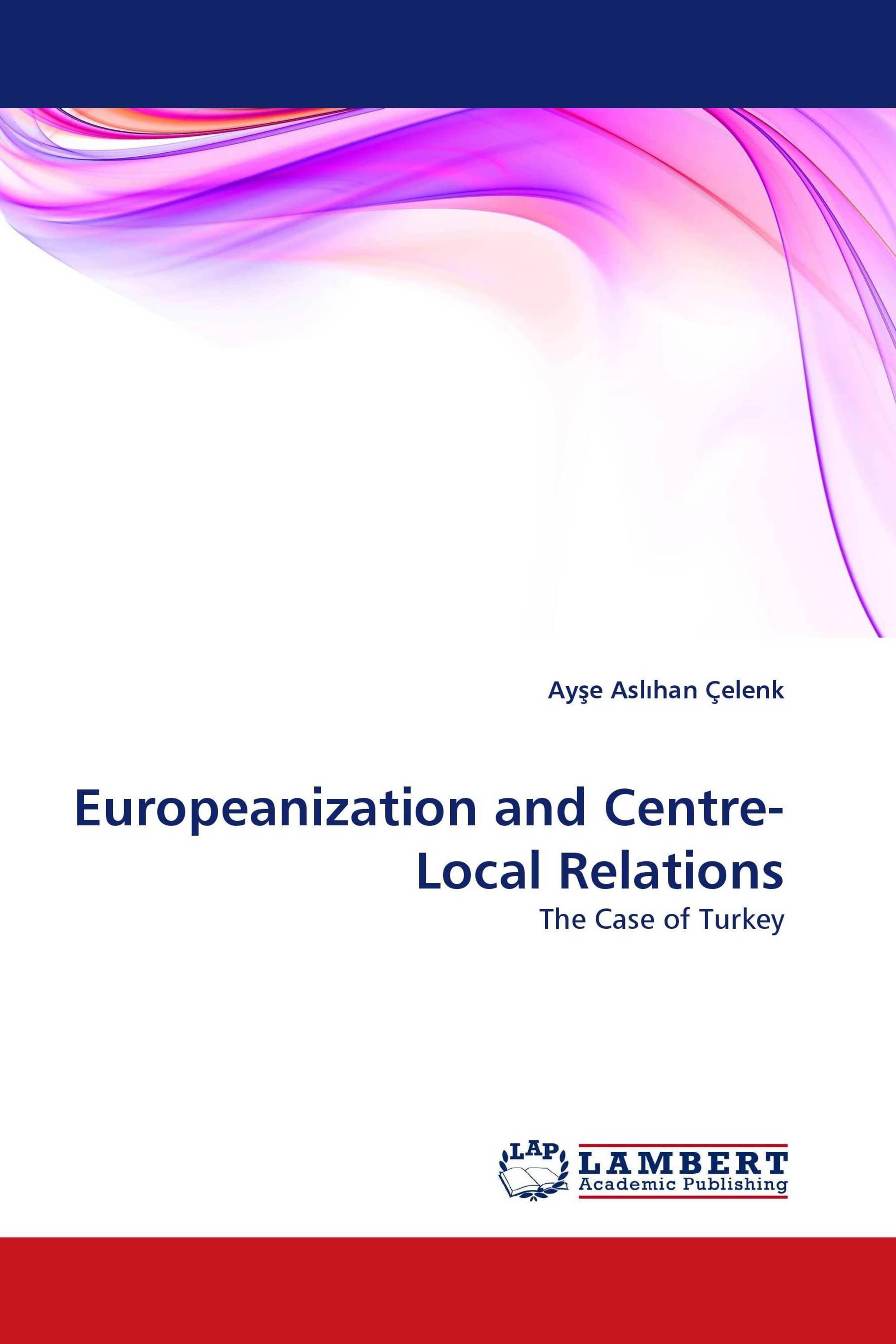 Europeanization and Centre-Local Relations