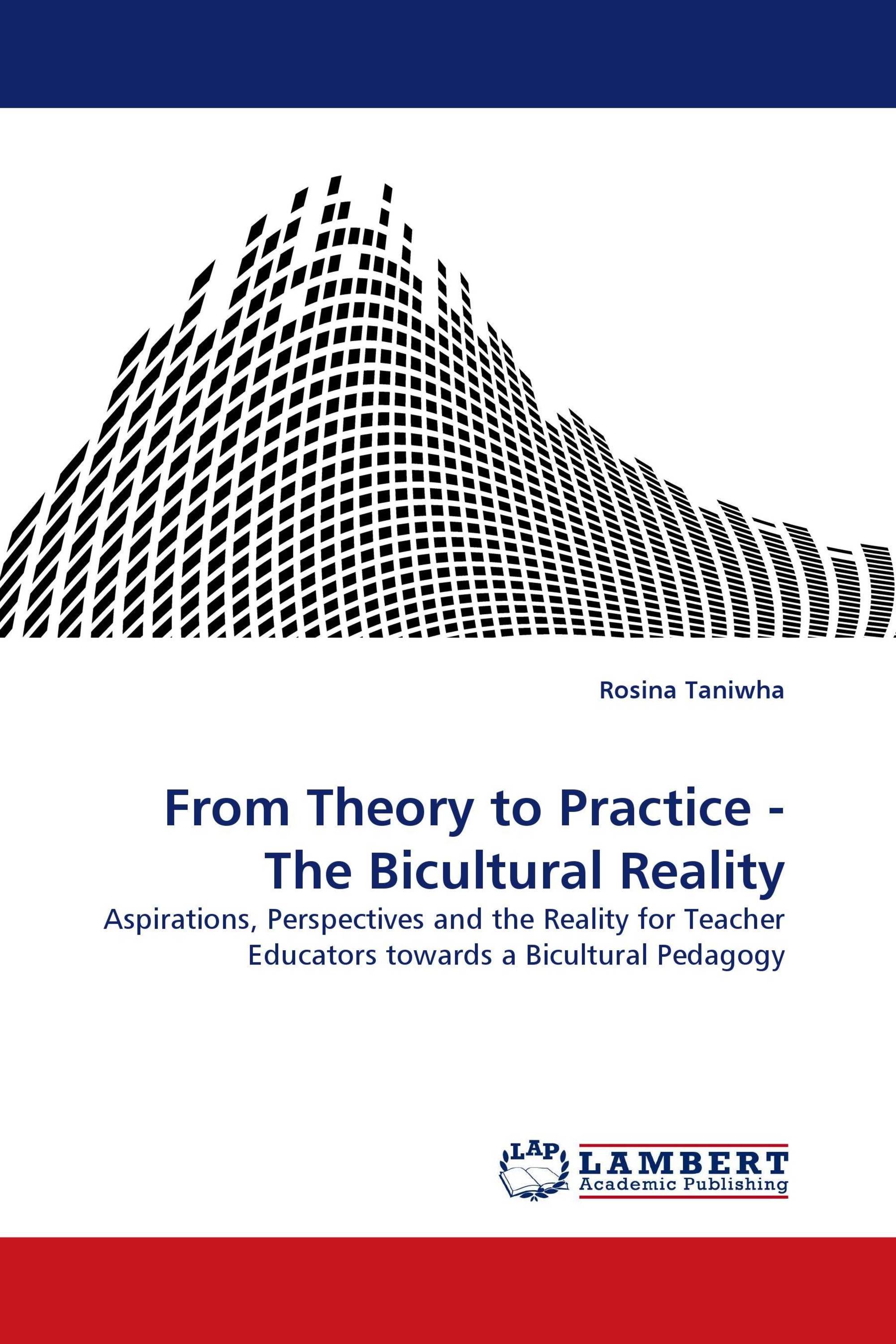 From Theory to Practice - The Bicultural Reality