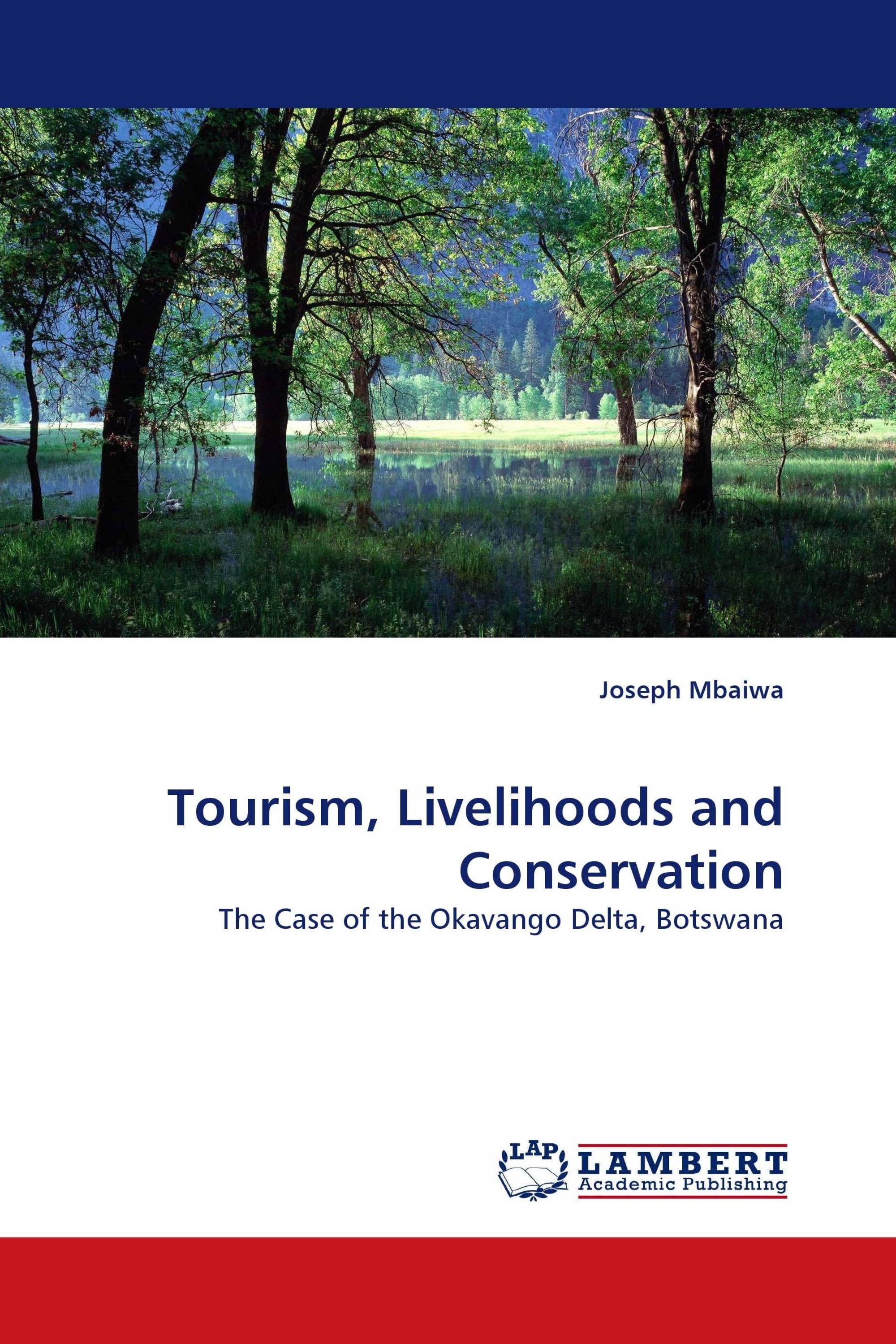 Tourism, Livelihoods and Conservation