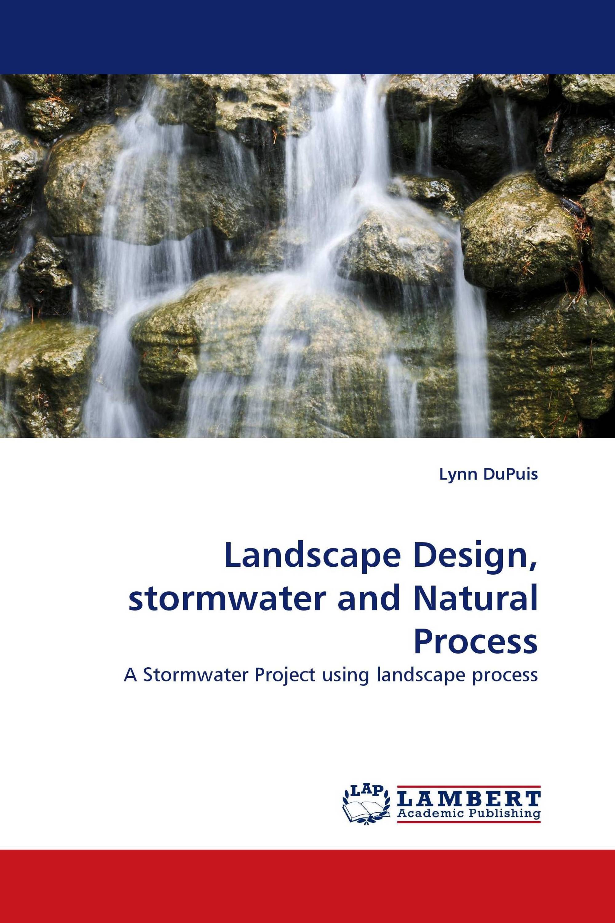 Landscape Design, stormwater and Natural Process