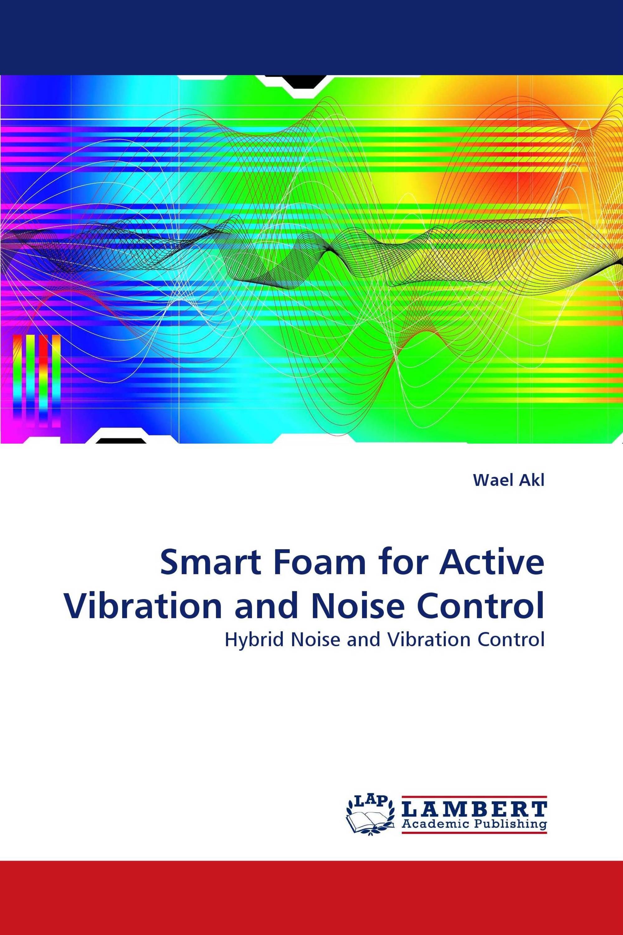 Smart Foam for Active Vibration and Noise Control