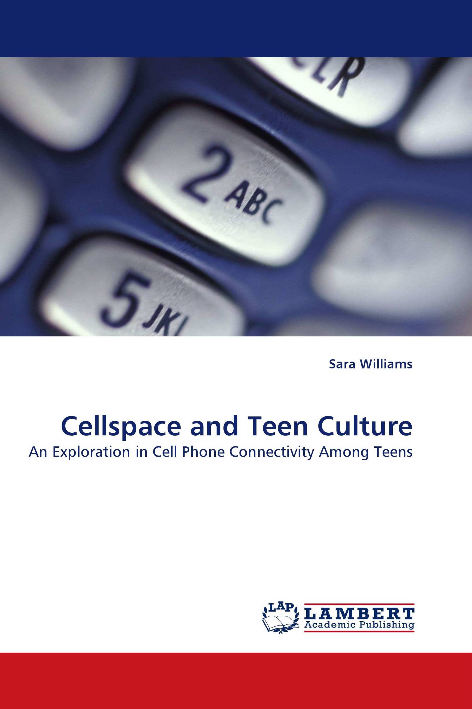 Cellspace and Teen Culture