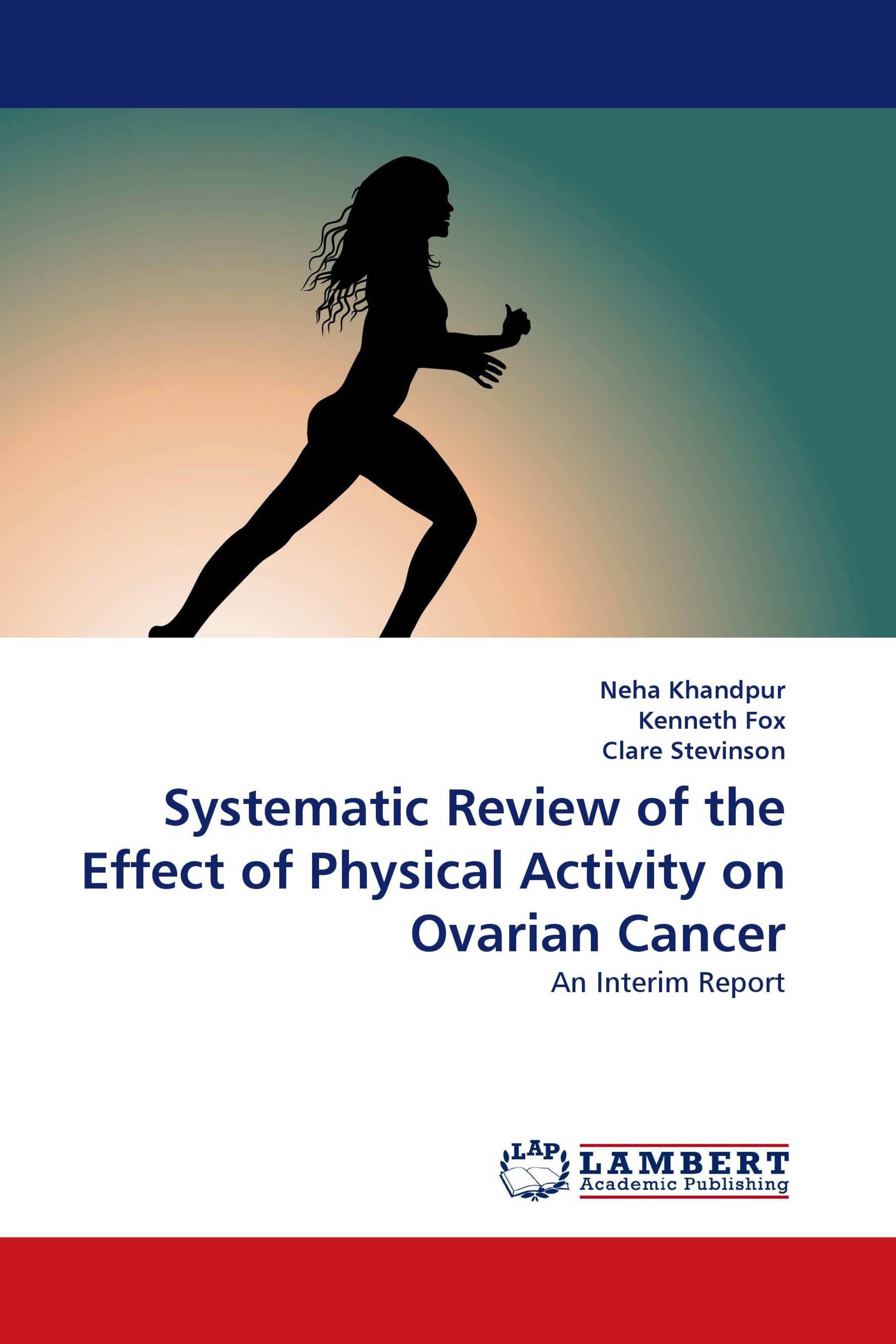 Systematic Review of the Effect of Physical Activity on Ovarian Cancer