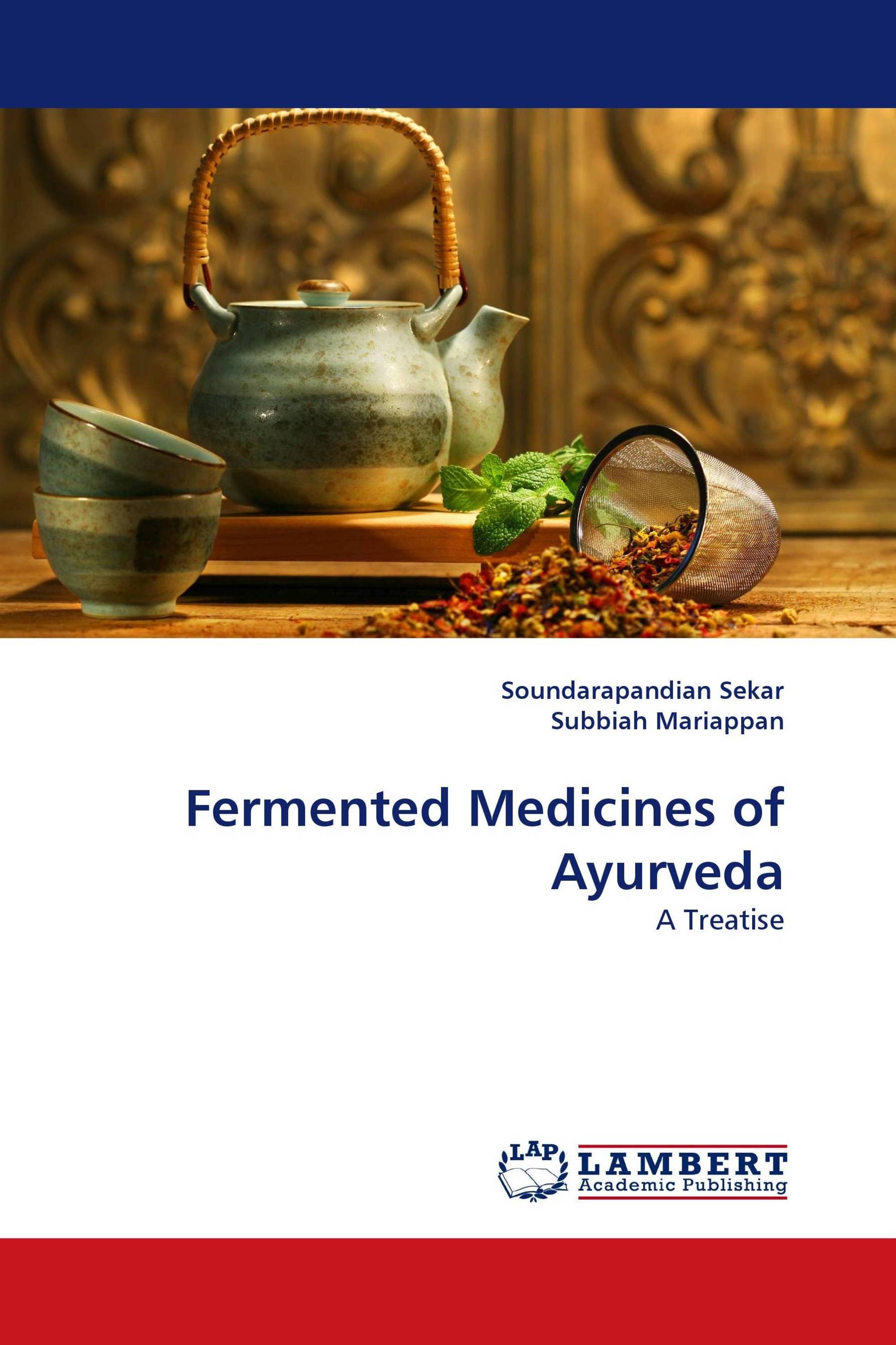 Fermented Medicines of Ayurveda