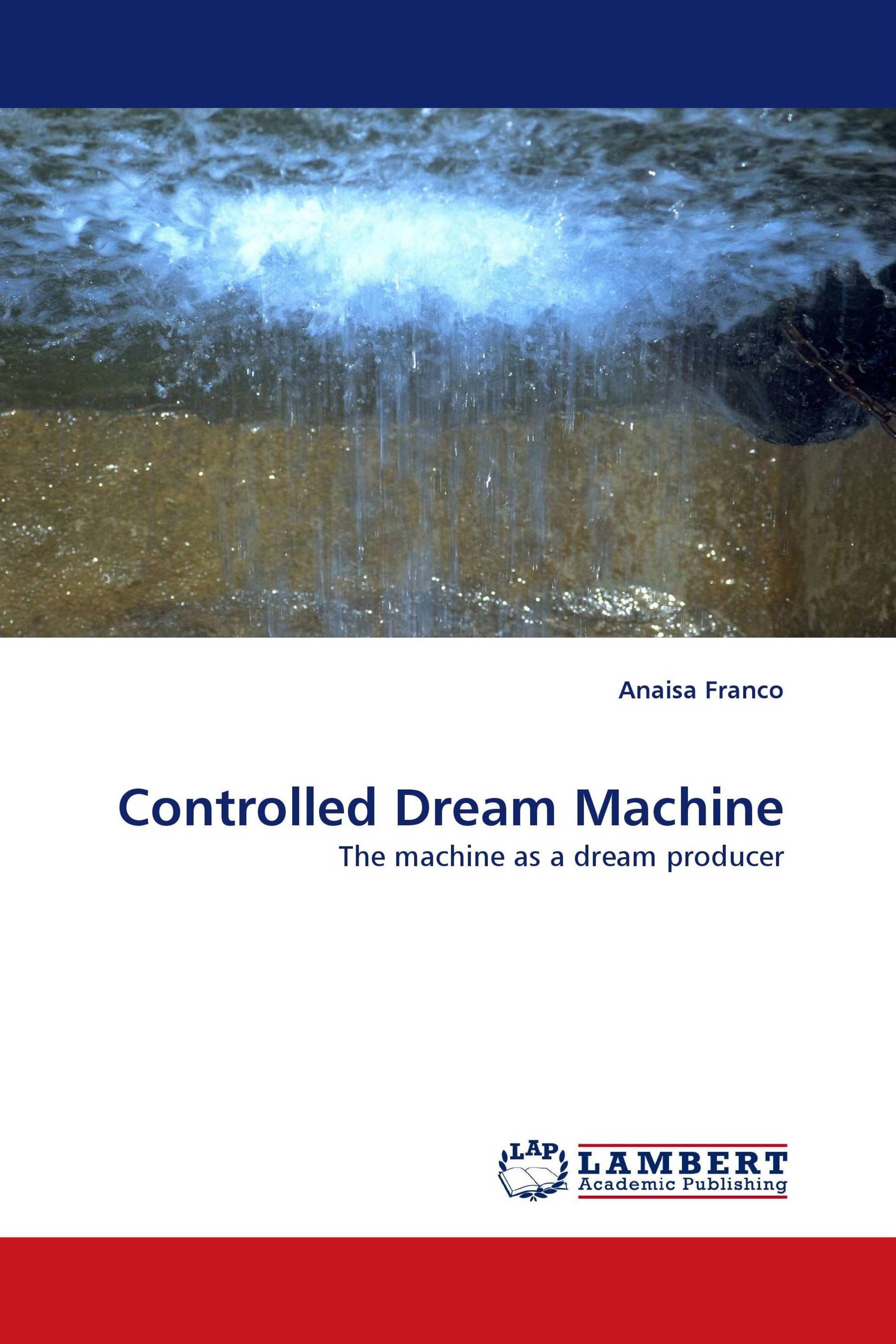 Controlled Dream Machine