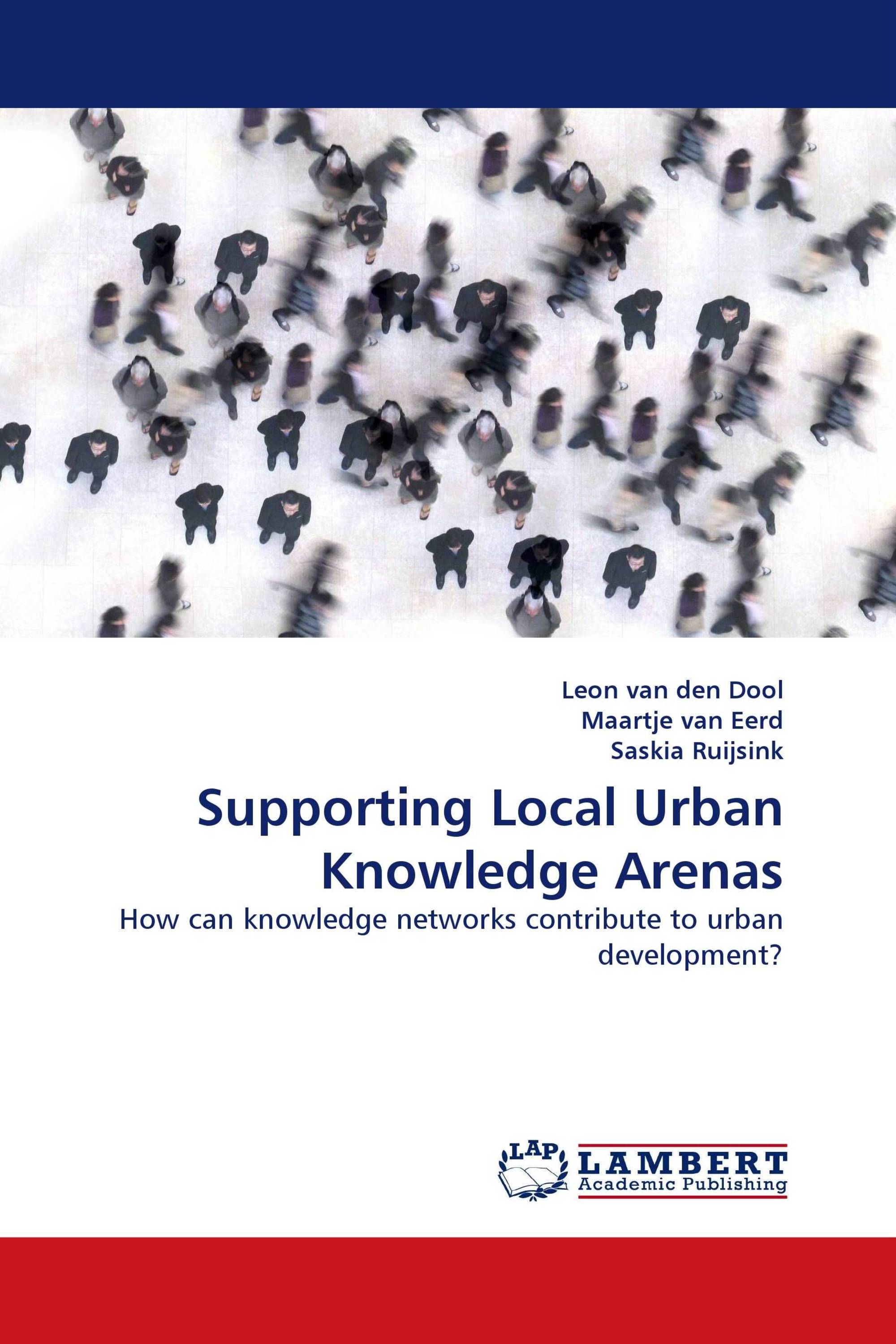 Supporting Local Urban Knowledge Arenas