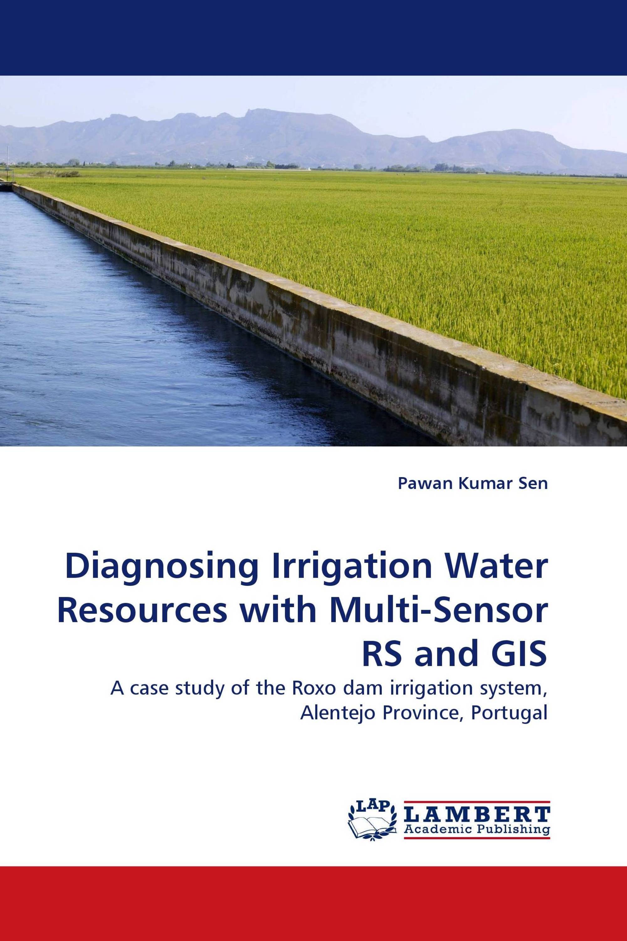 Diagnosing Irrigation Water Resources with Multi-Sensor RS and GIS