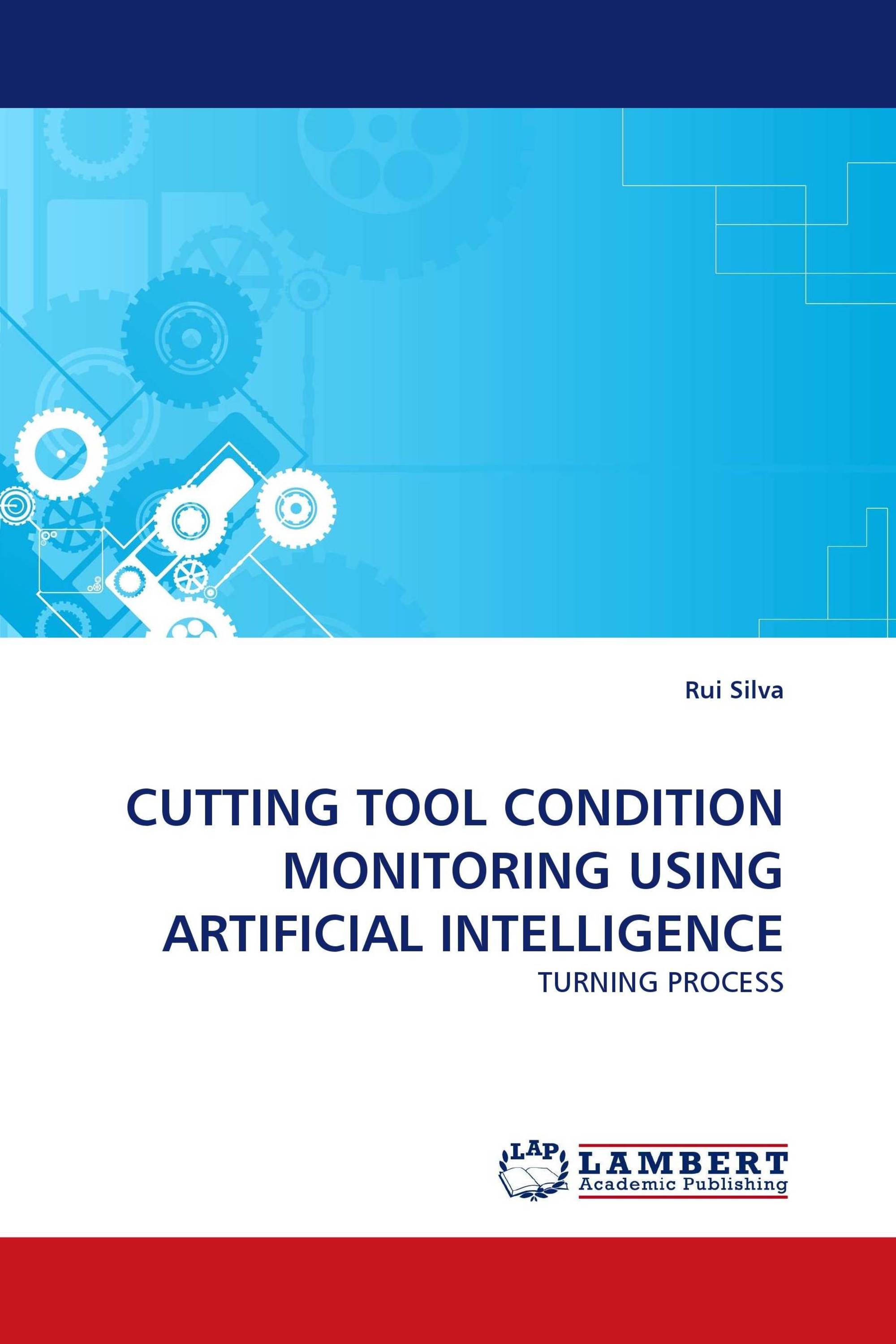 CUTTING TOOL CONDITION MONITORING USING ARTIFICIAL INTELLIGENCE