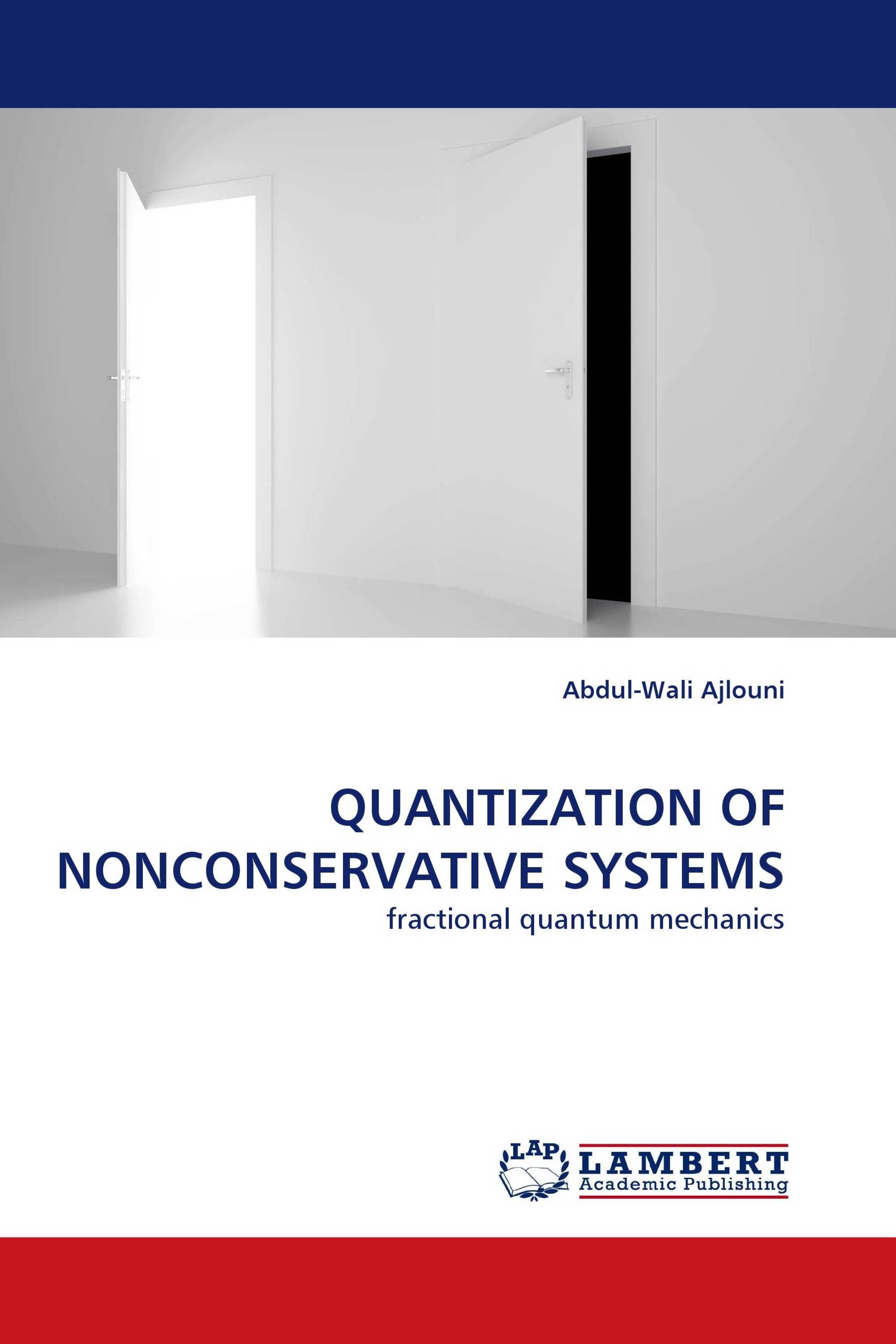 QUANTIZATION OF NONCONSERVATIVE SYSTEMS