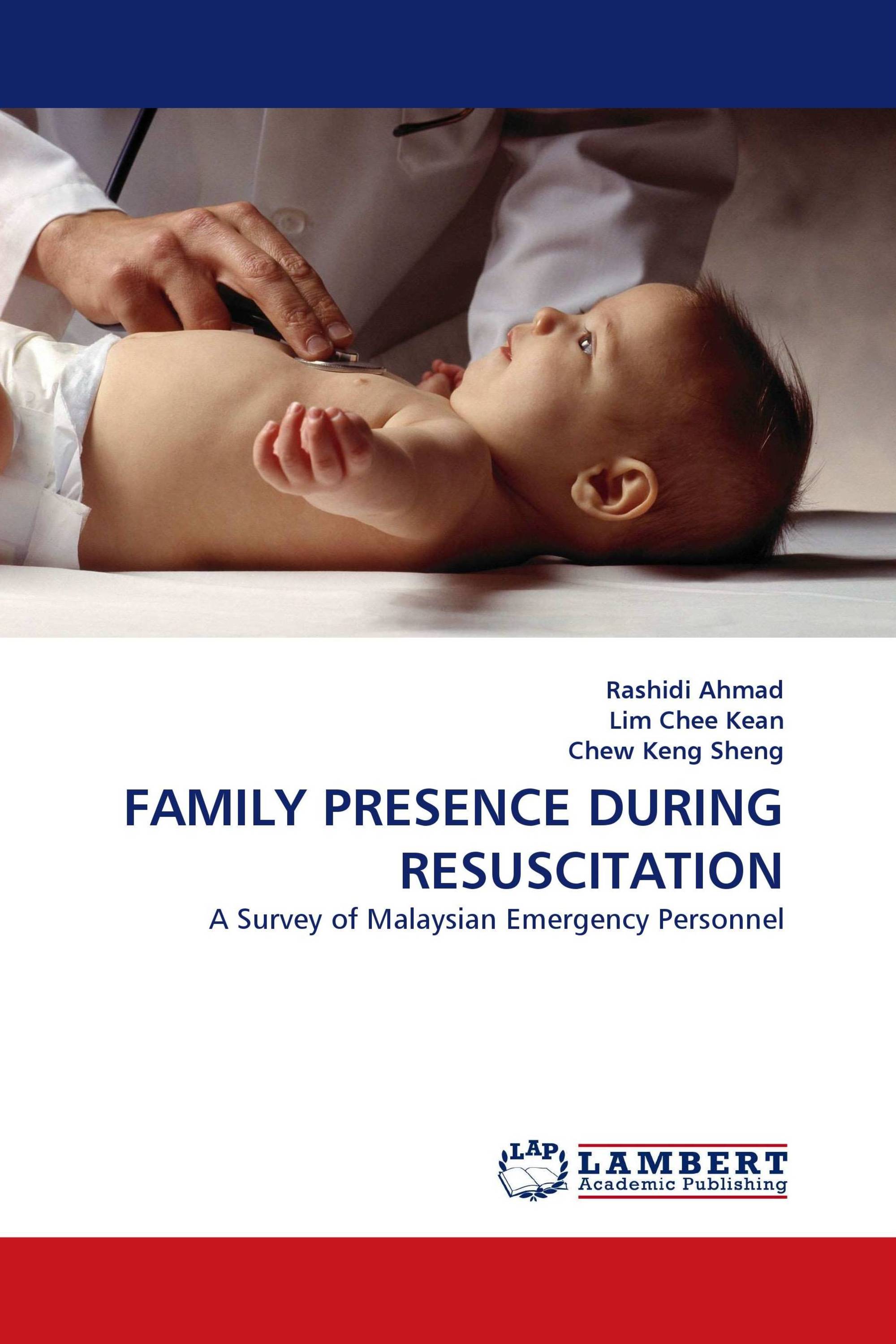 FAMILY PRESENCE DURING RESUSCITATION