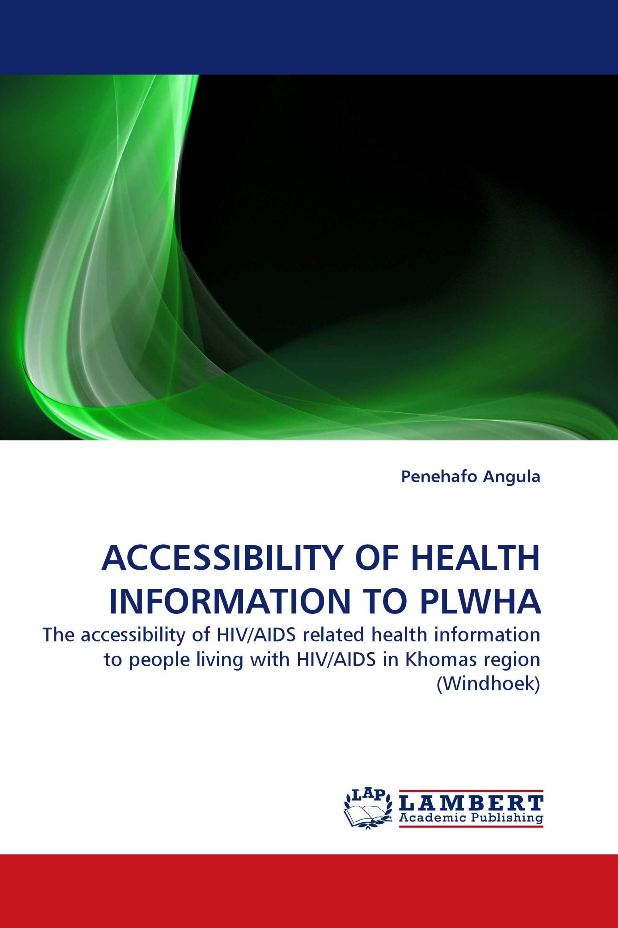 ACCESSIBILITY OF HEALTH INFORMATION TO PLWHA