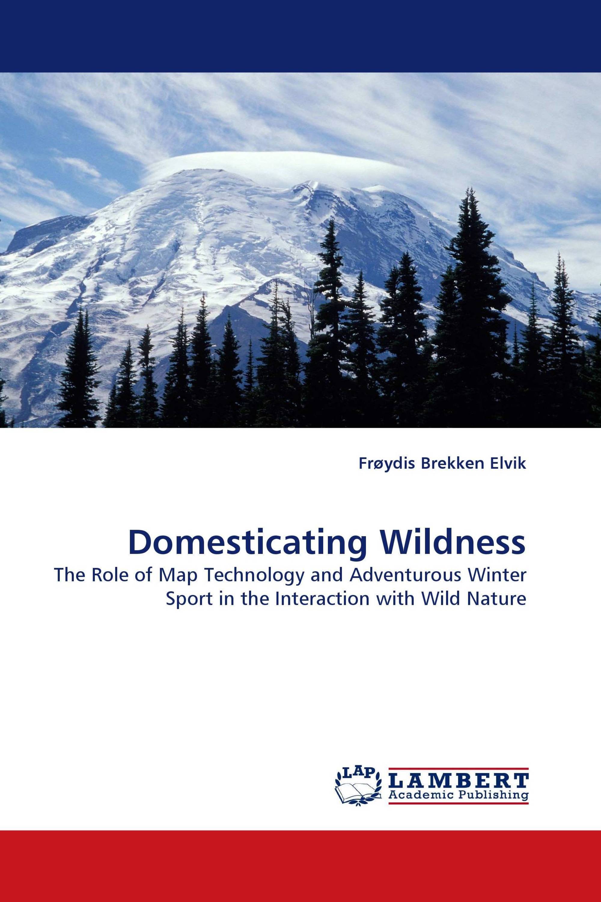 Domesticating Wildness