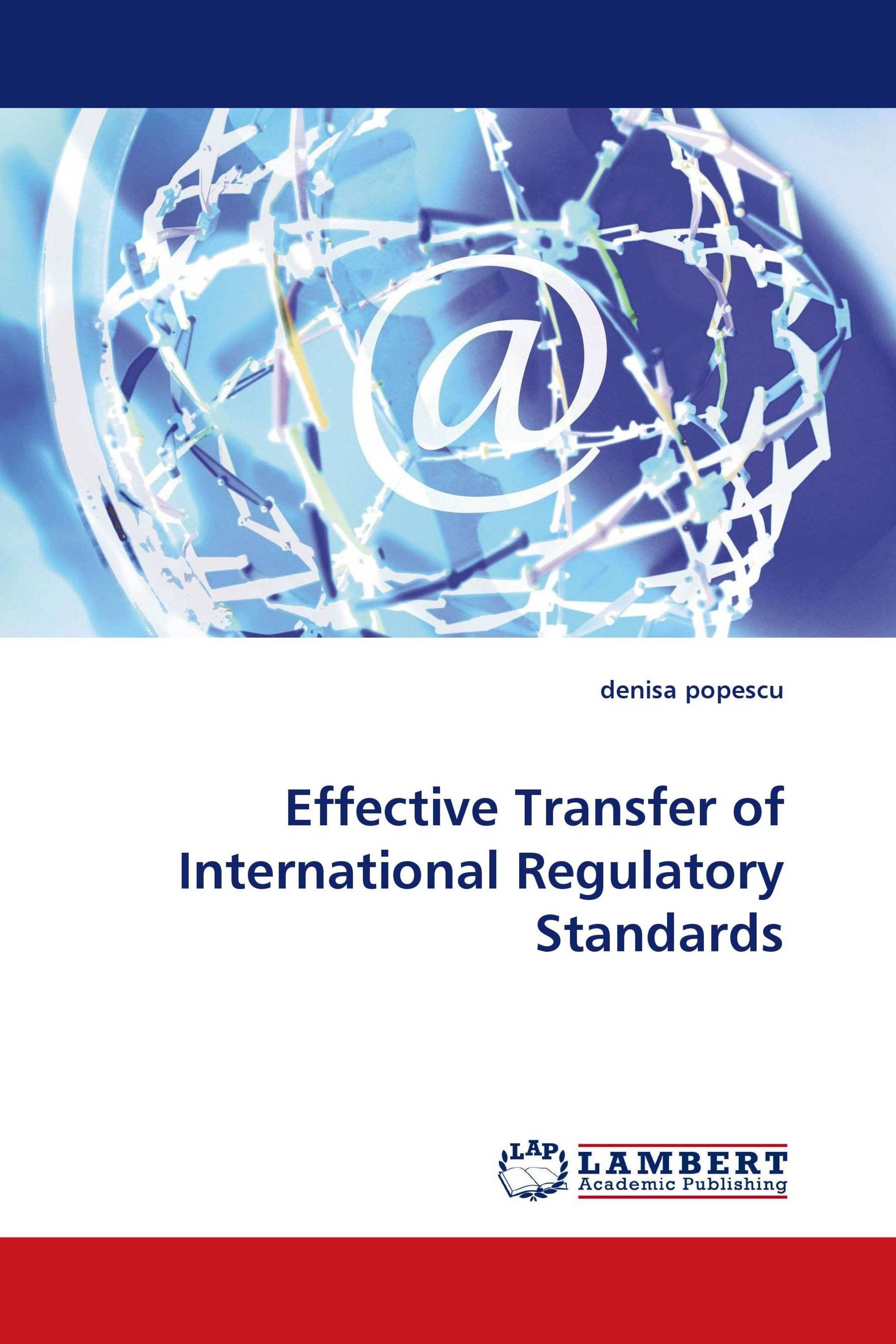 Effective Transfer of International Regulatory Standards