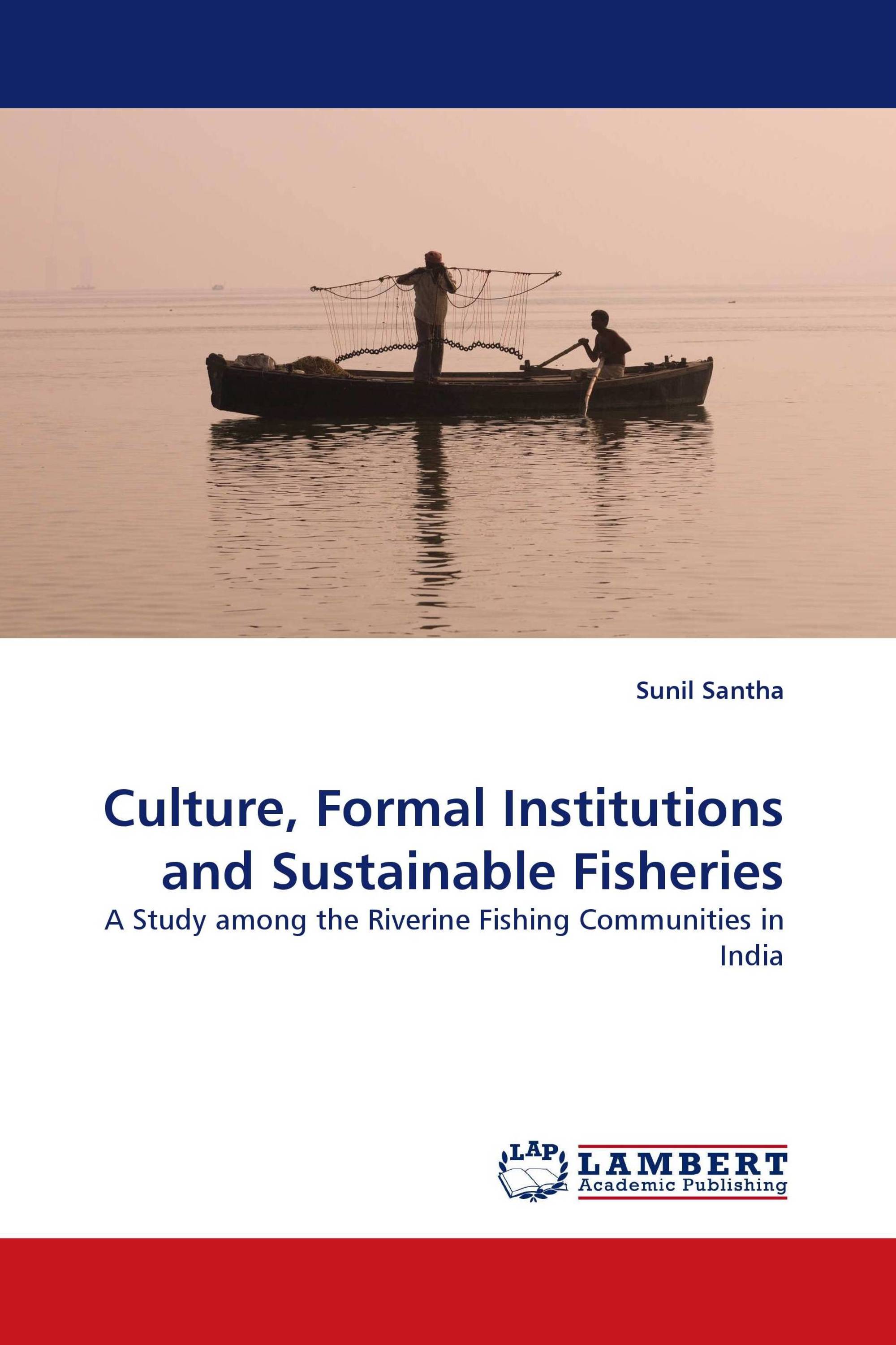 Culture, Formal Institutions and Sustainable Fisheries