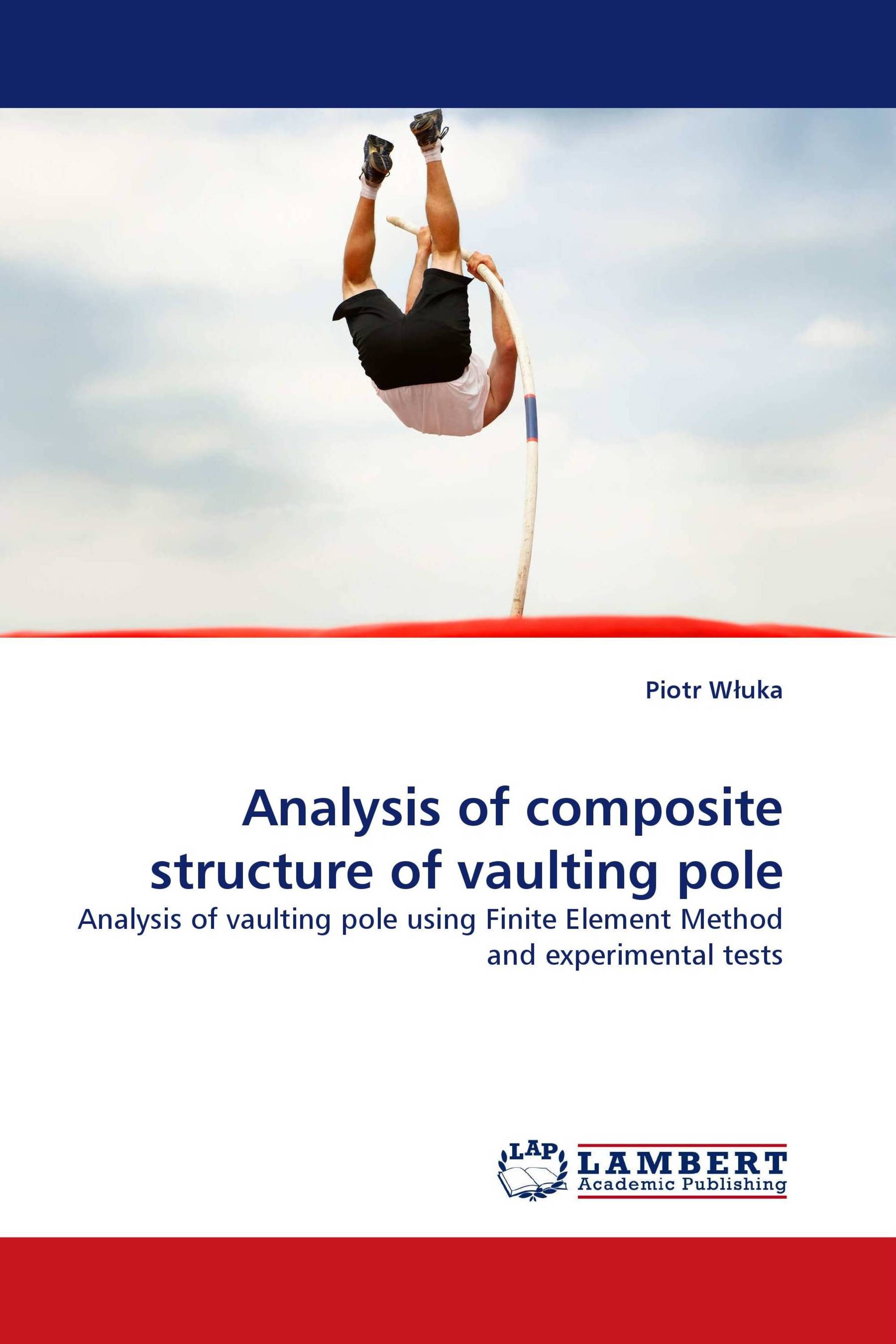 Analysis of composite structure of vaulting pole