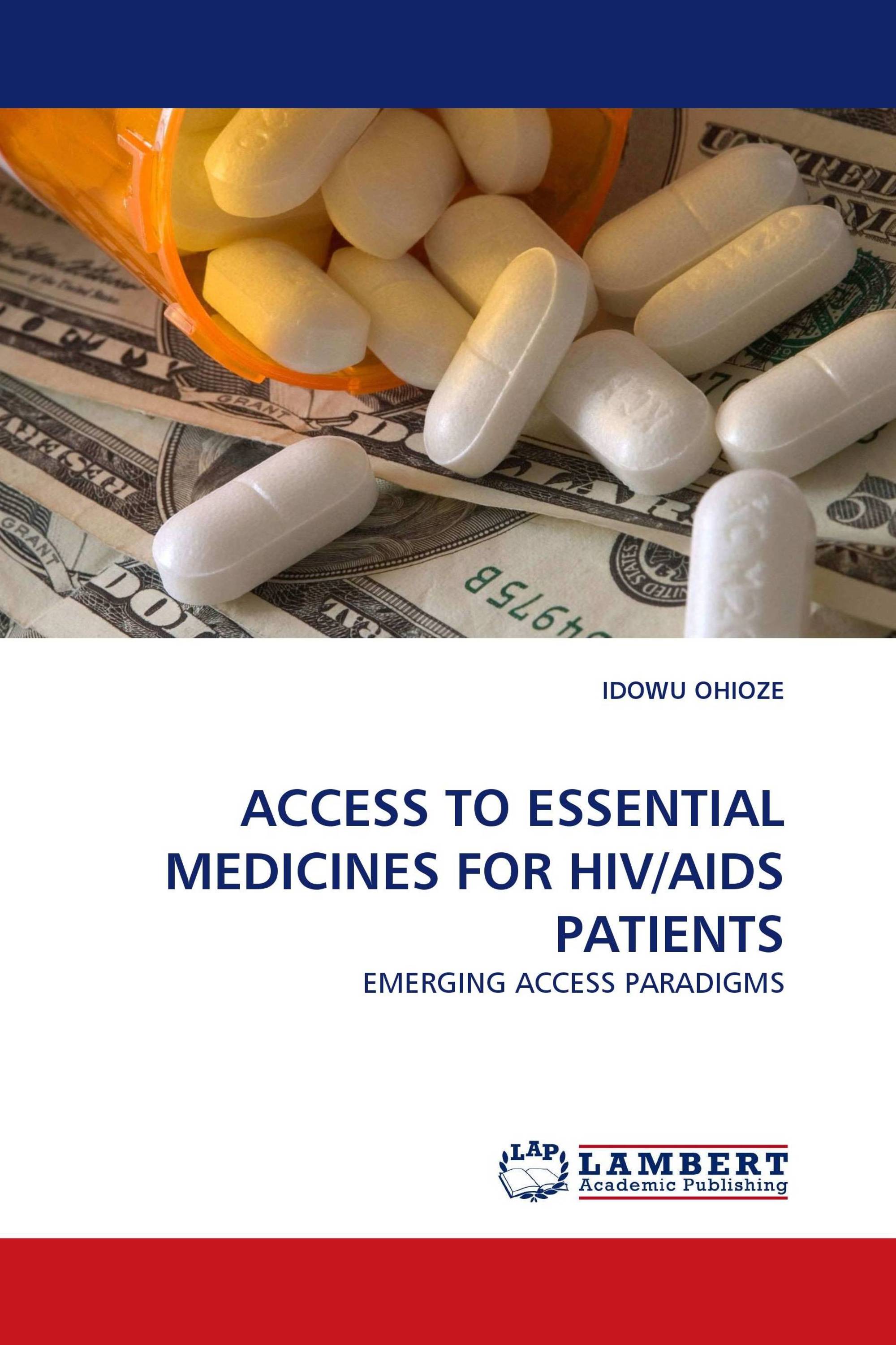 ACCESS TO ESSENTIAL MEDICINES FOR HIV/AIDS PATIENTS