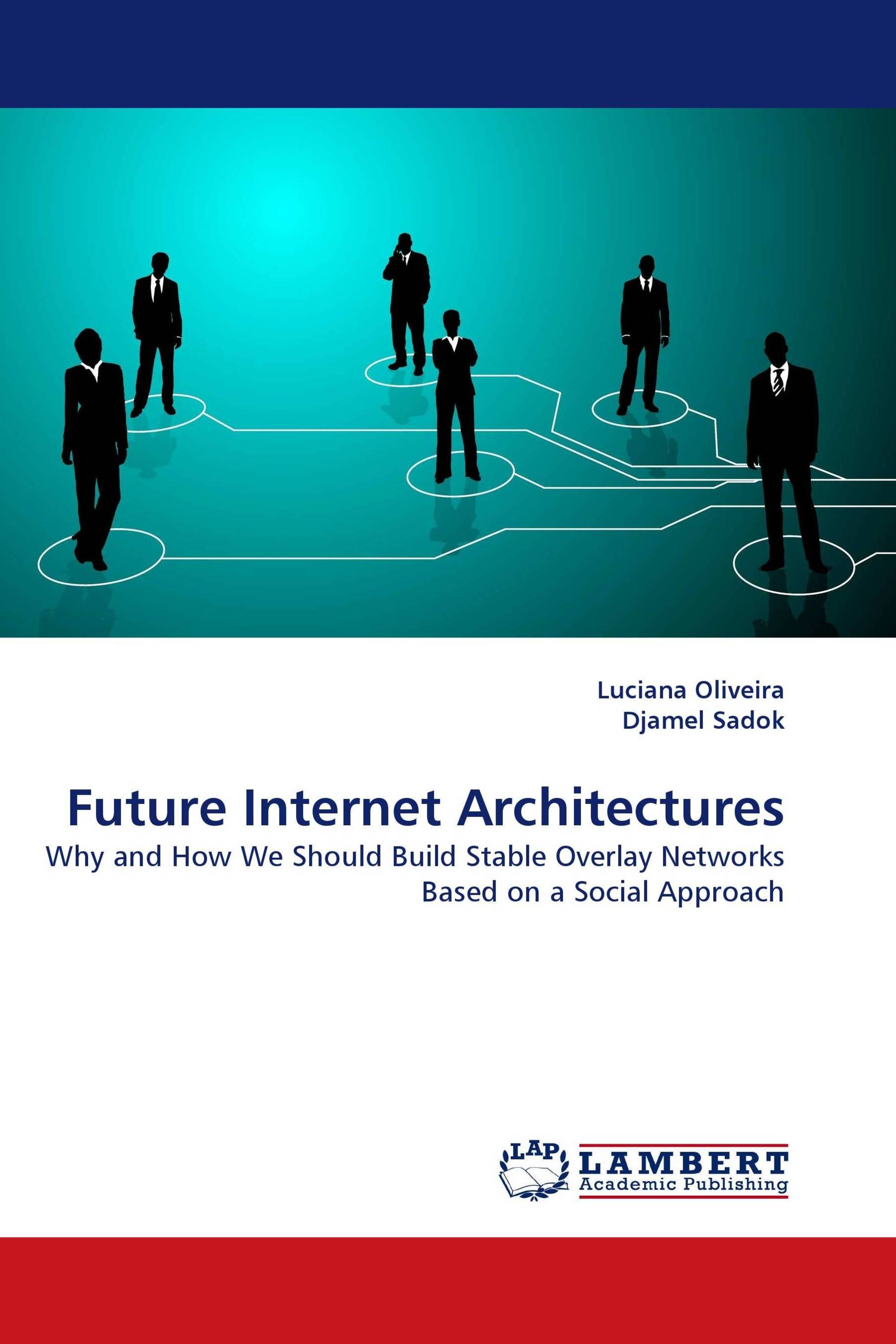 Future Internet Architectures