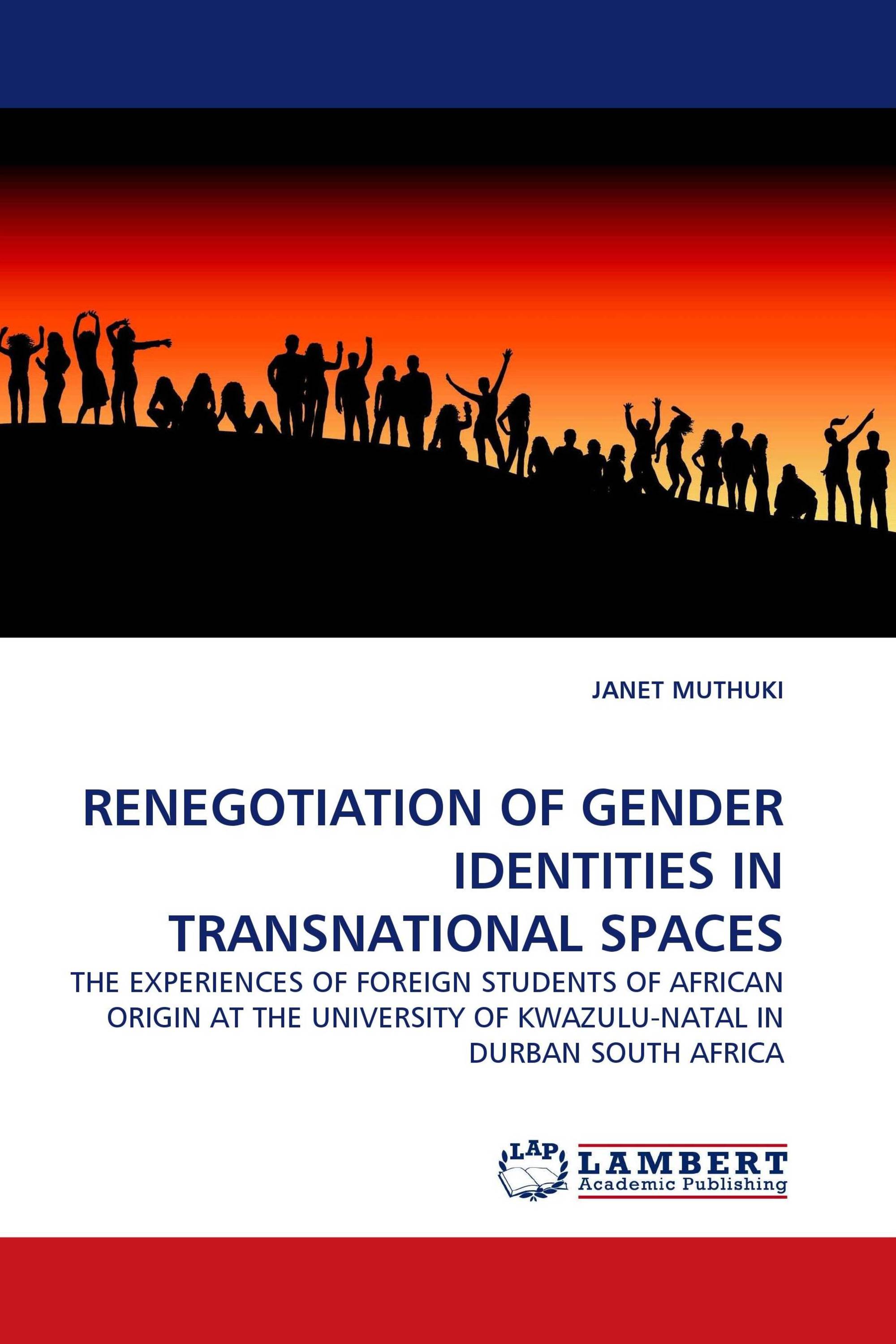 RENEGOTIATION OF GENDER IDENTITIES IN TRANSNATIONAL SPACES