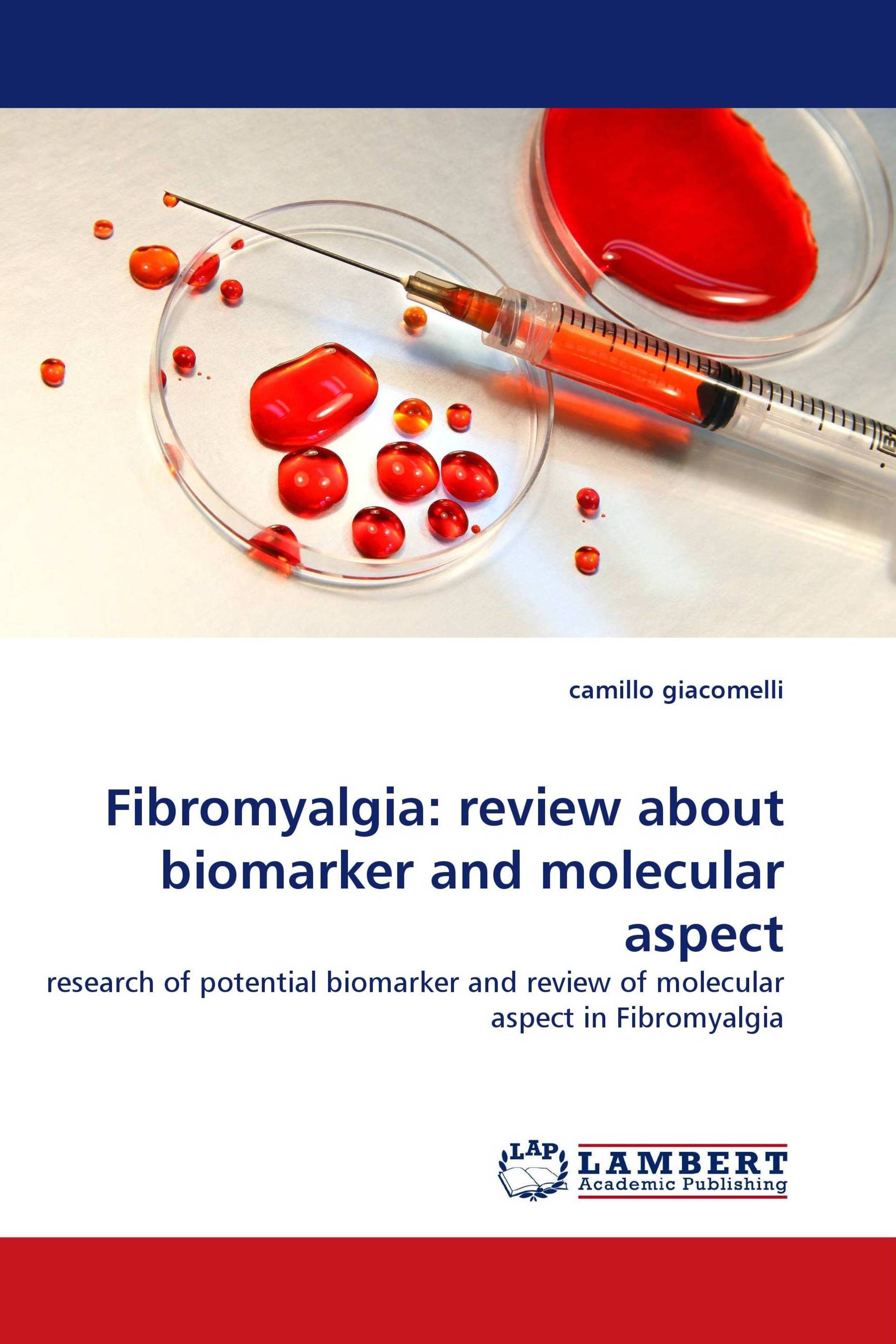 Fibromyalgia: review about biomarker and molecular aspect