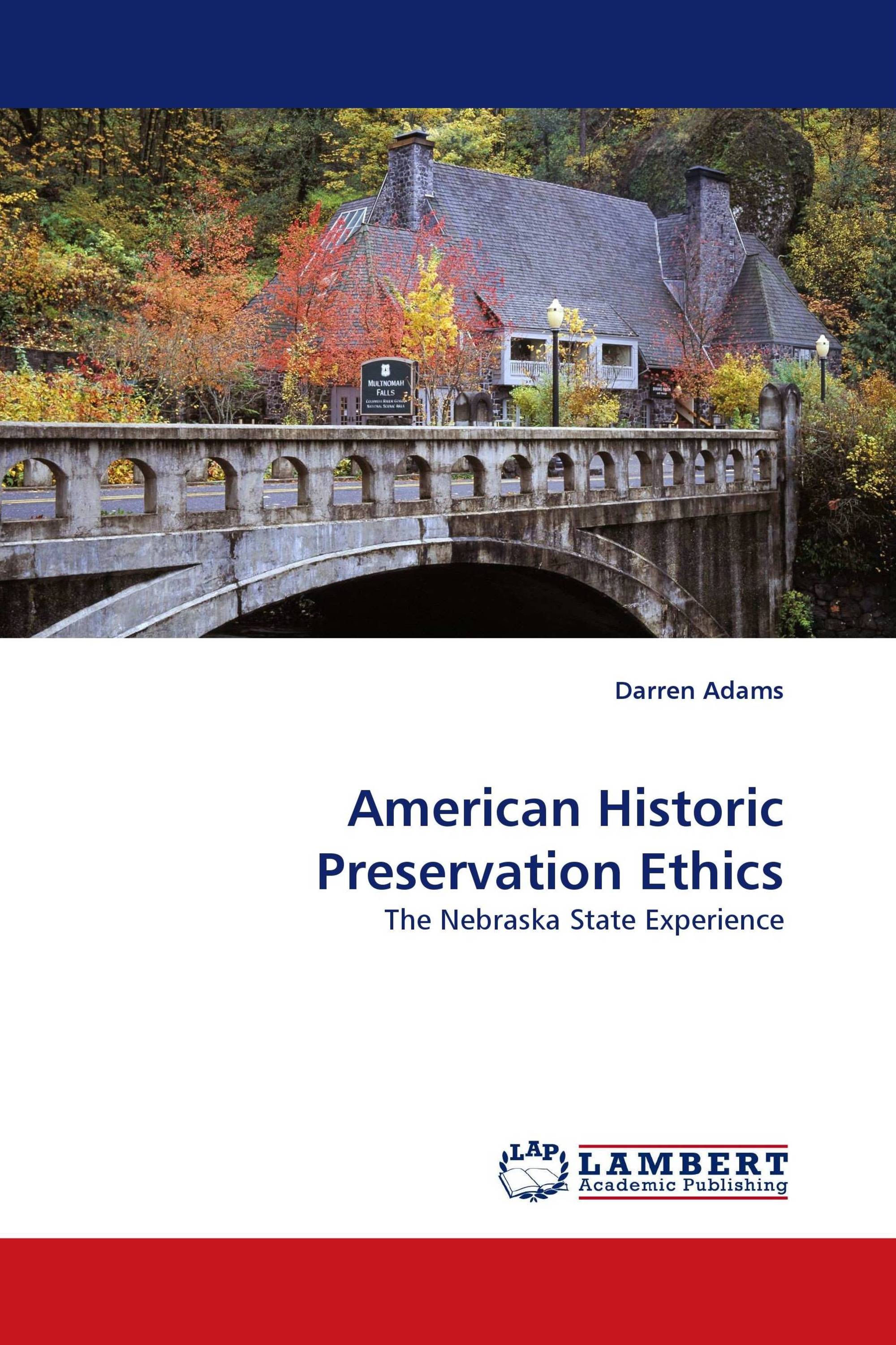 American Historic Preservation Ethics