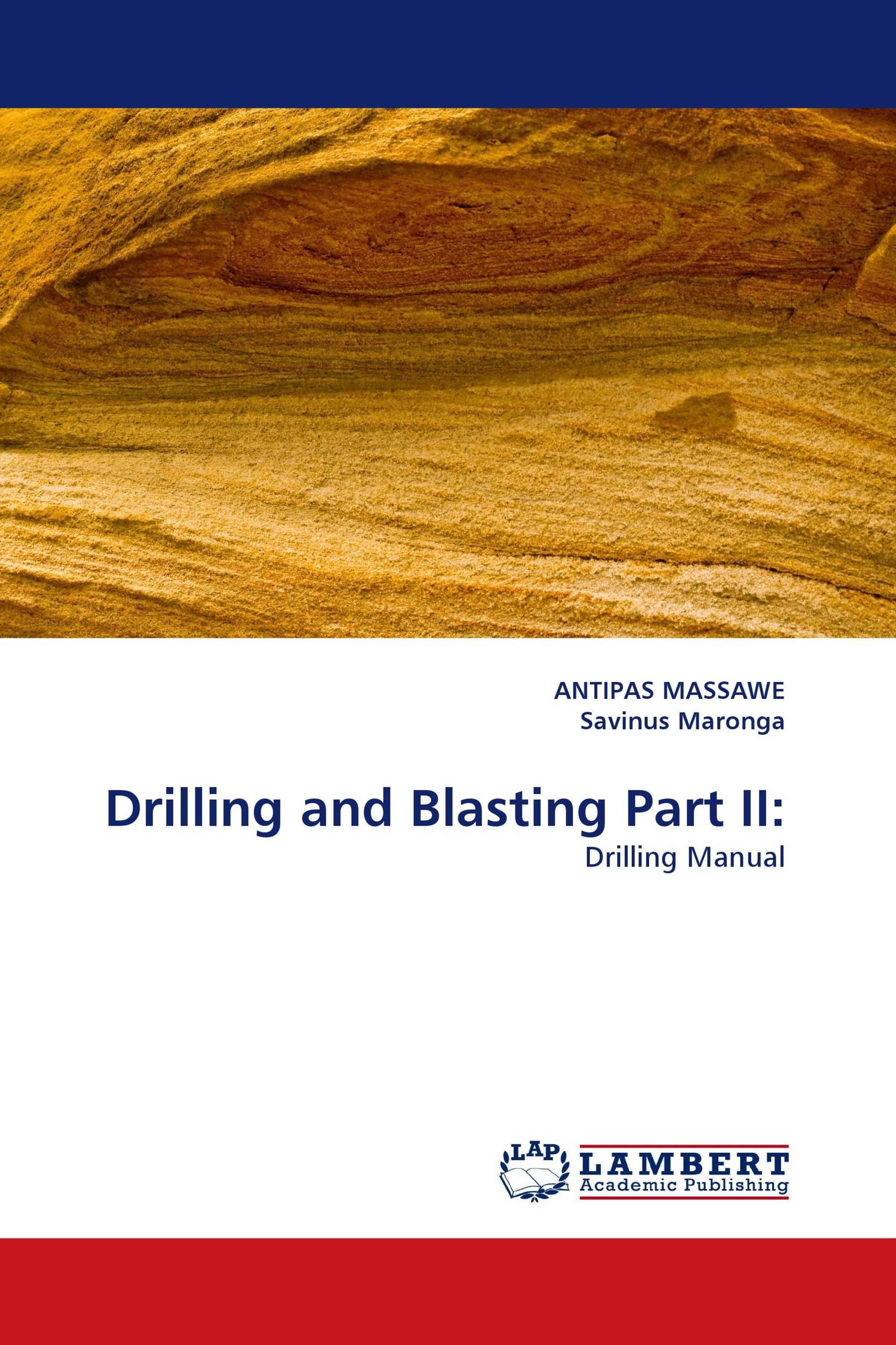 Drilling and Blasting Part II: