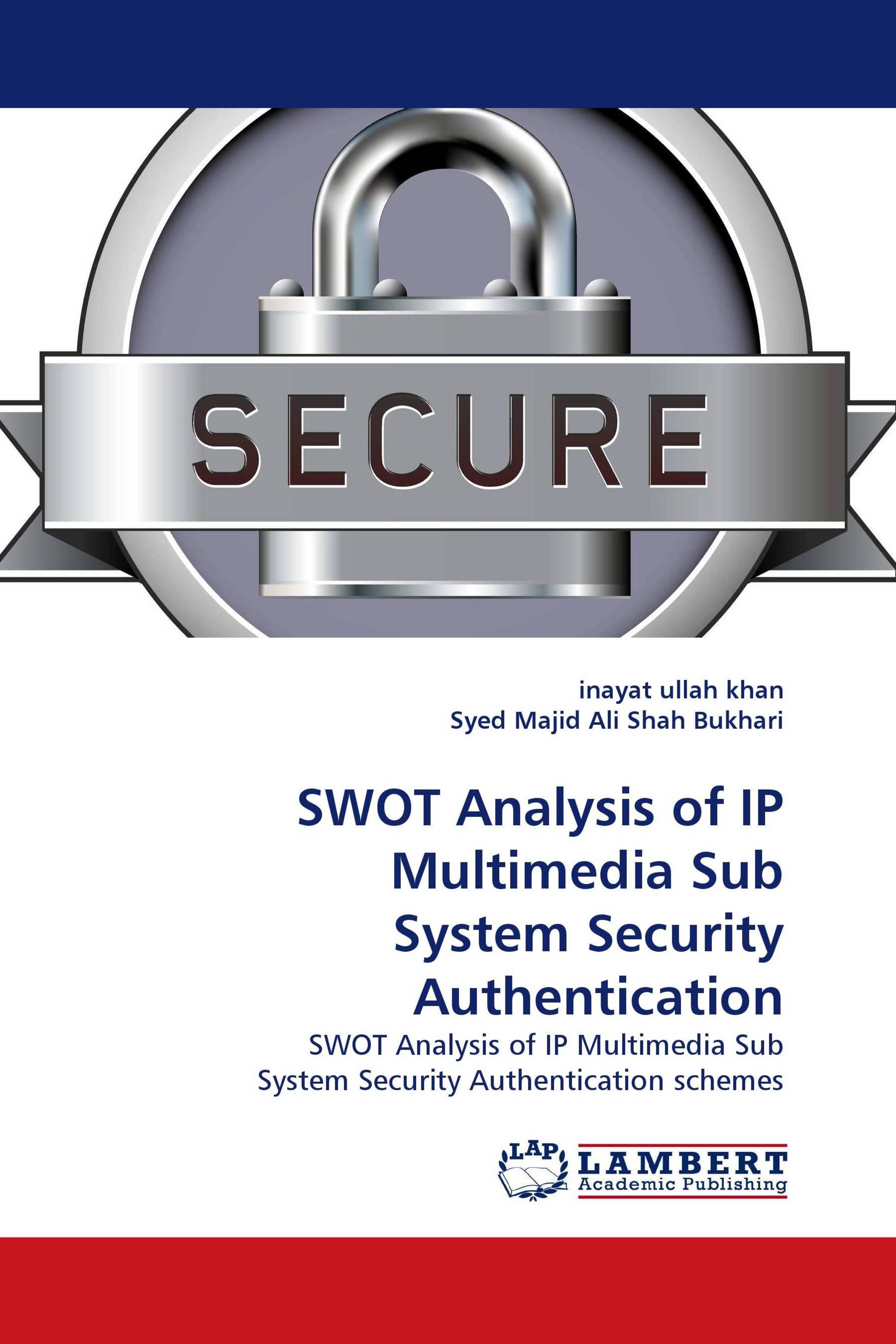 SWOT Analysis of IP Multimedia Sub System Security Authentication