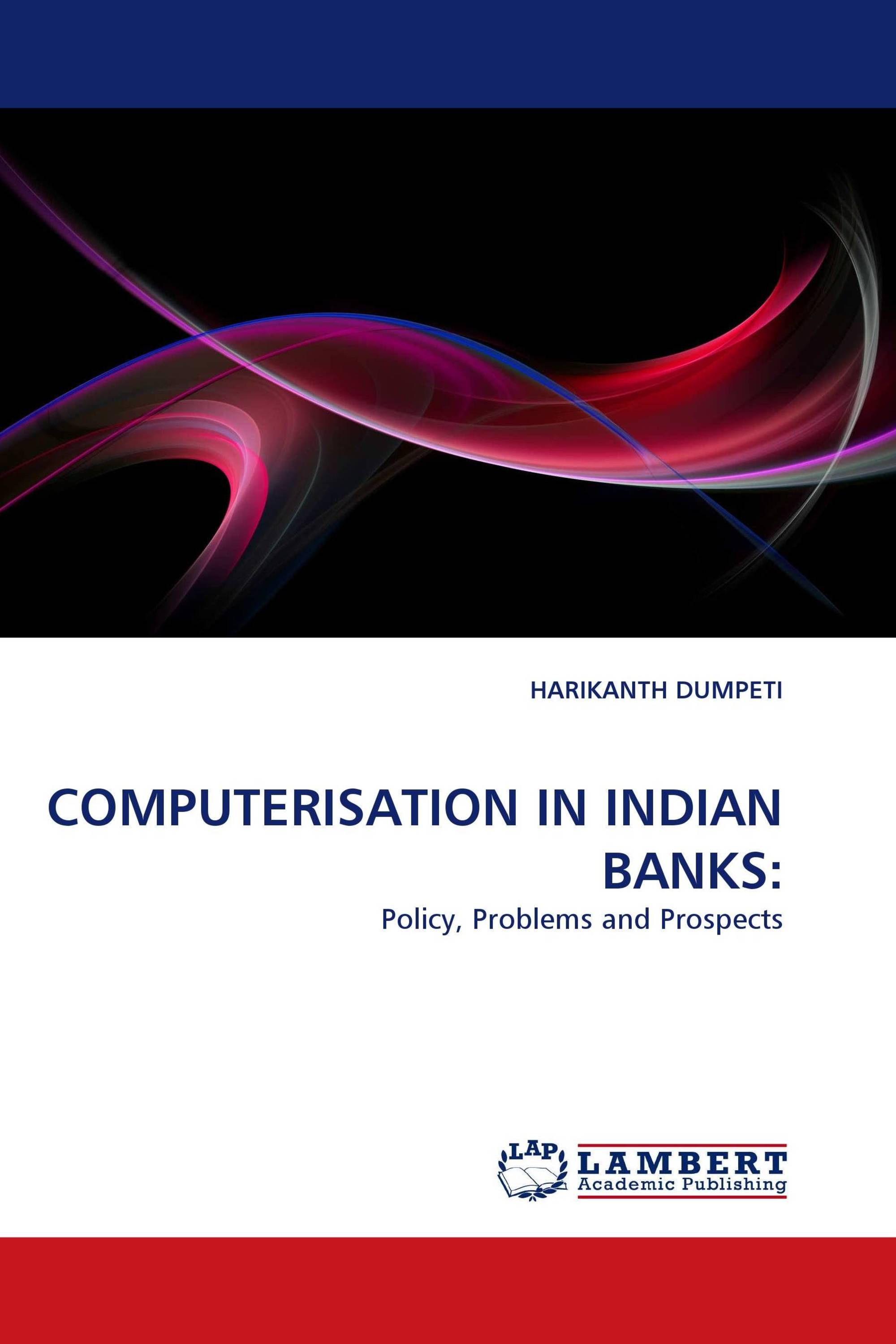 COMPUTERISATION IN INDIAN BANKS: