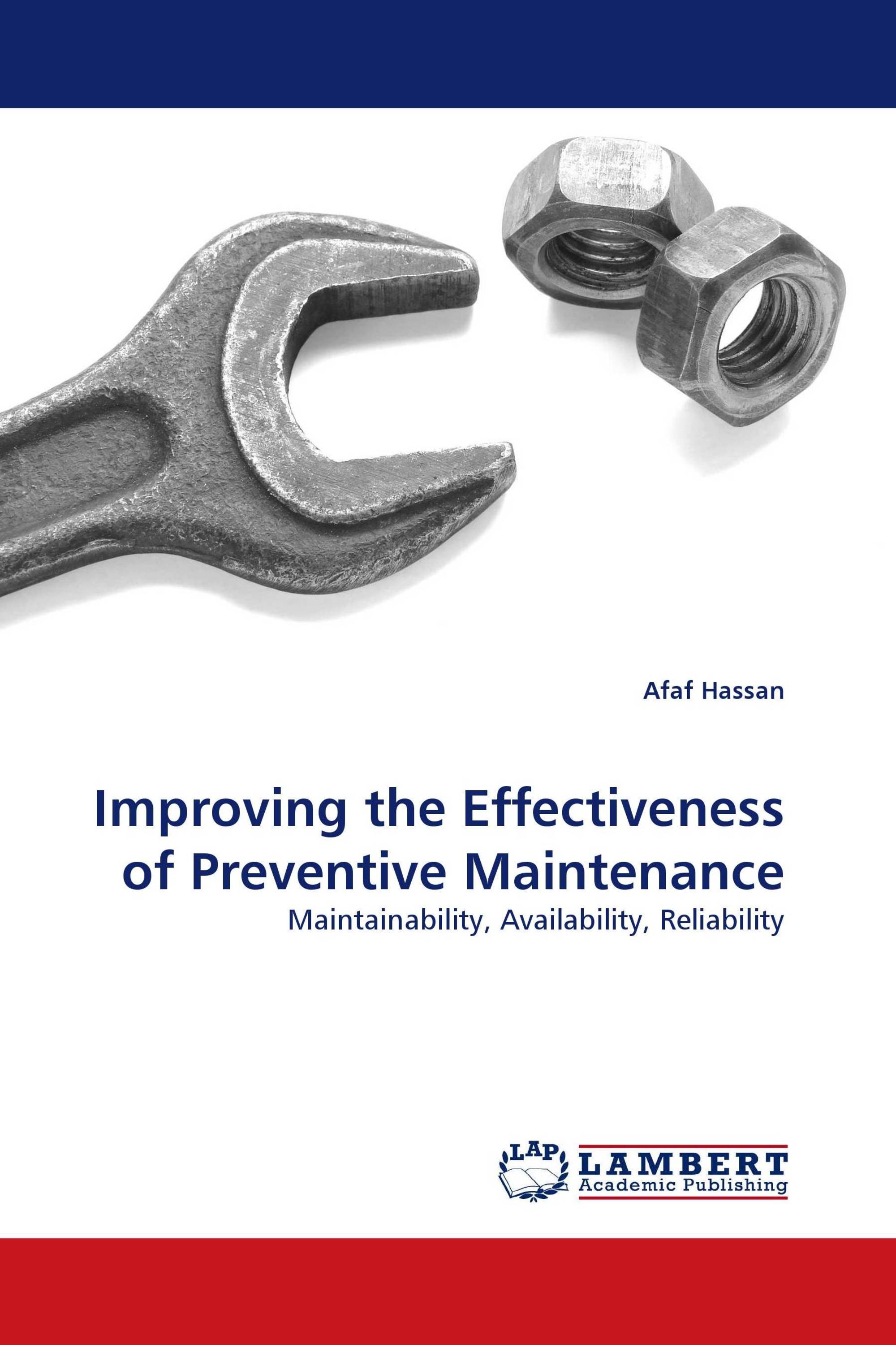 Improving the Effectiveness of Preventive Maintenance