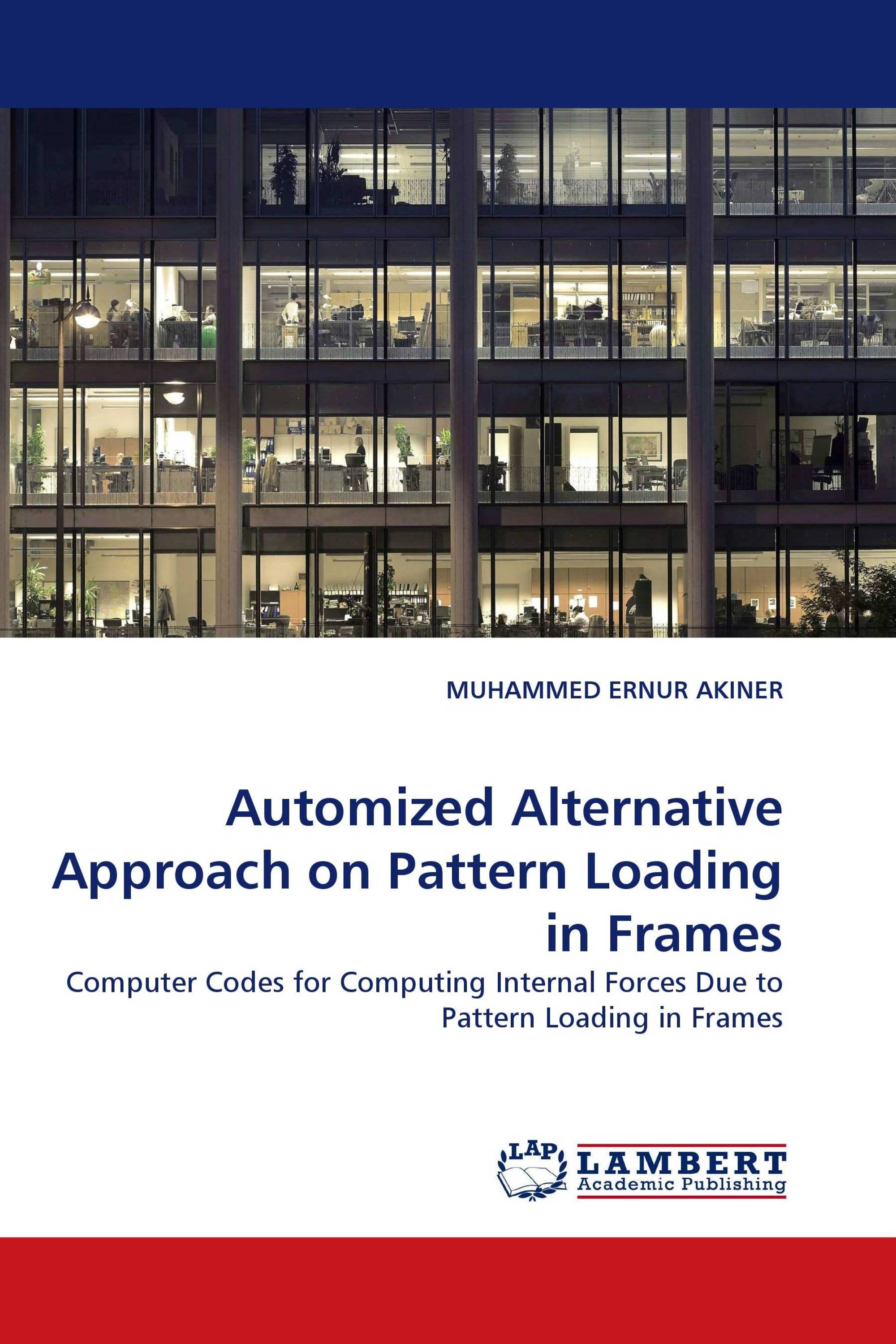 Automized Alternative Approach on Pattern Loading in Frames