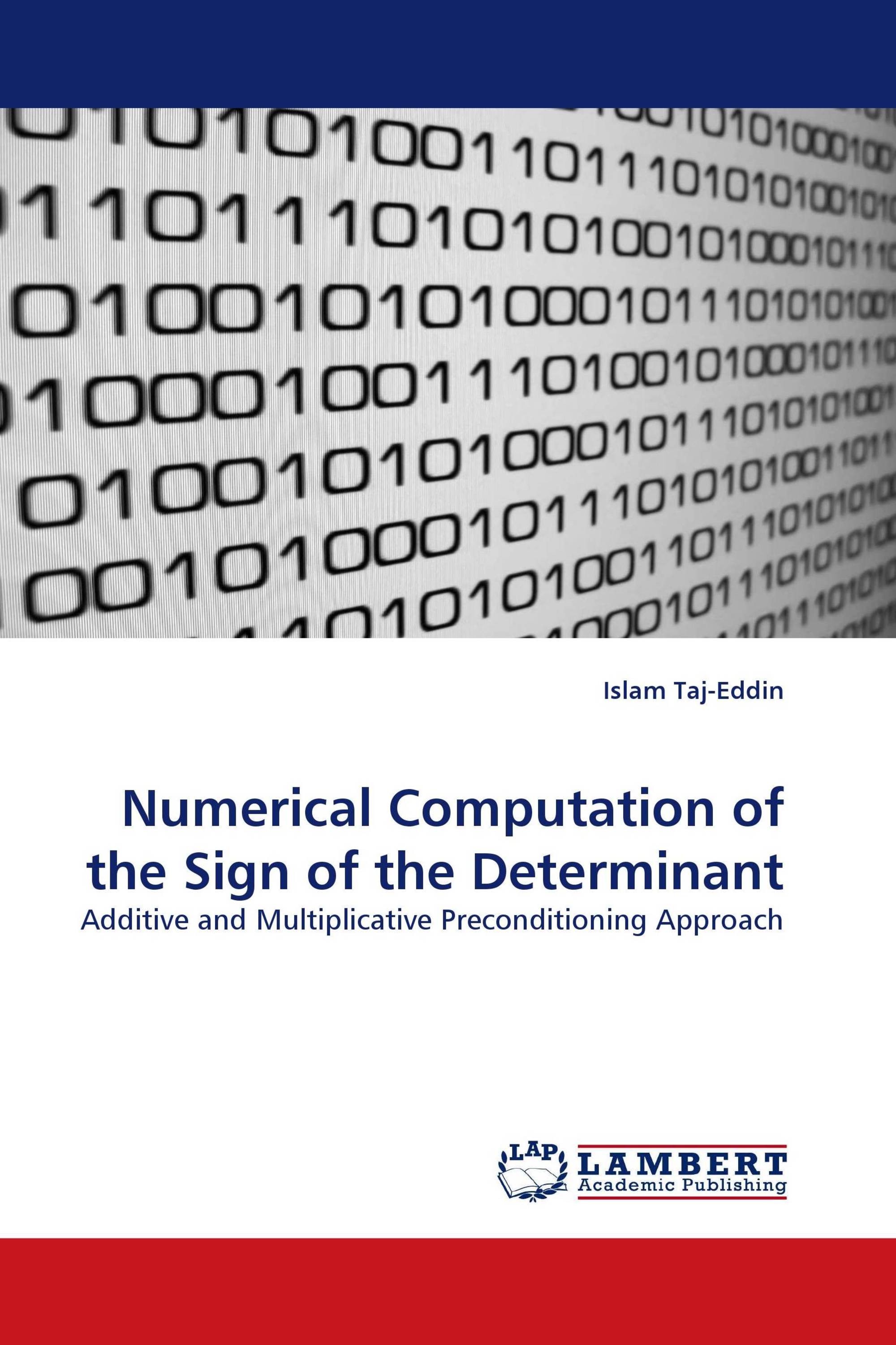 Numerical Computation of the Sign of the Determinant