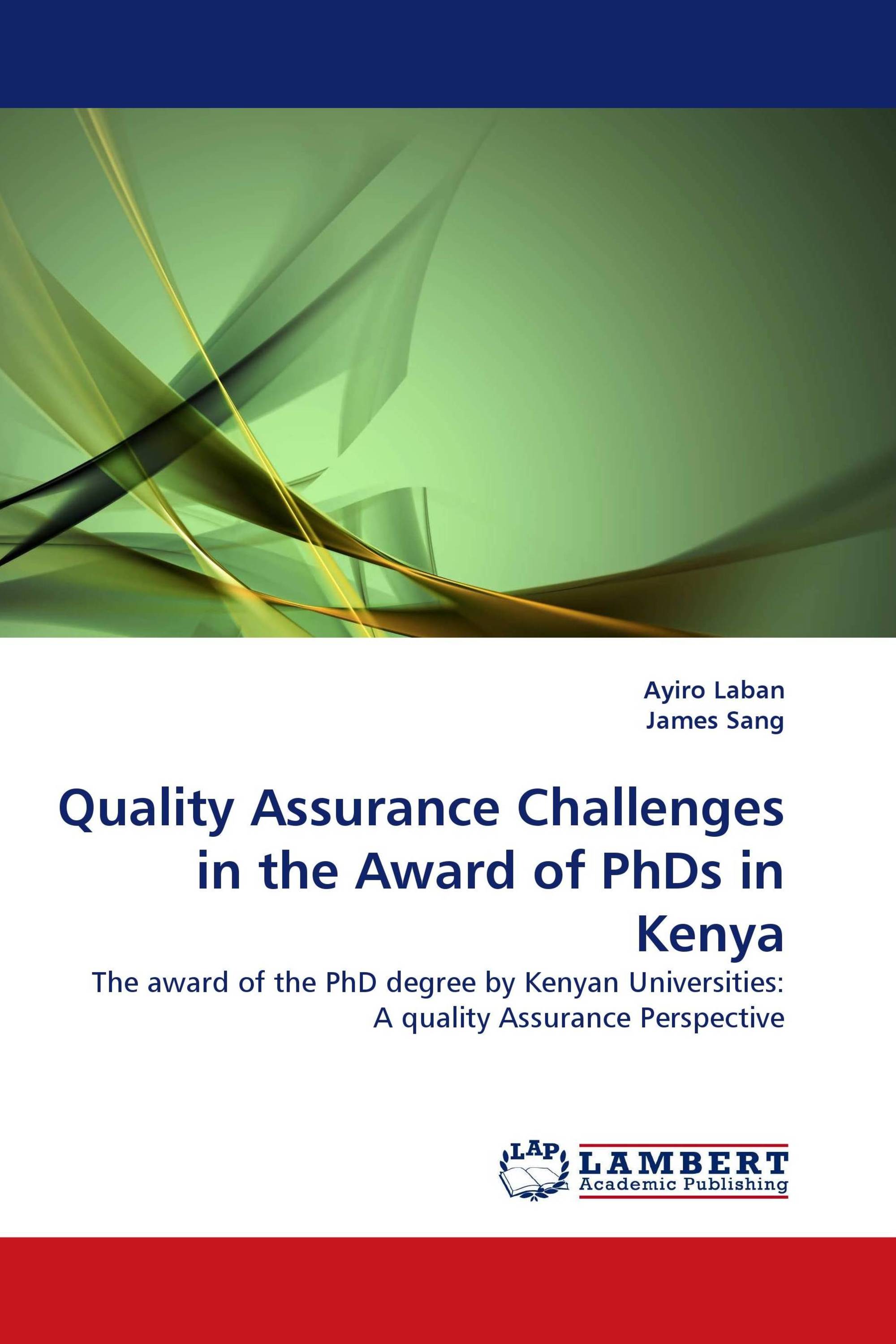 Quality Assurance Challenges in the Award of PhDs in Kenya