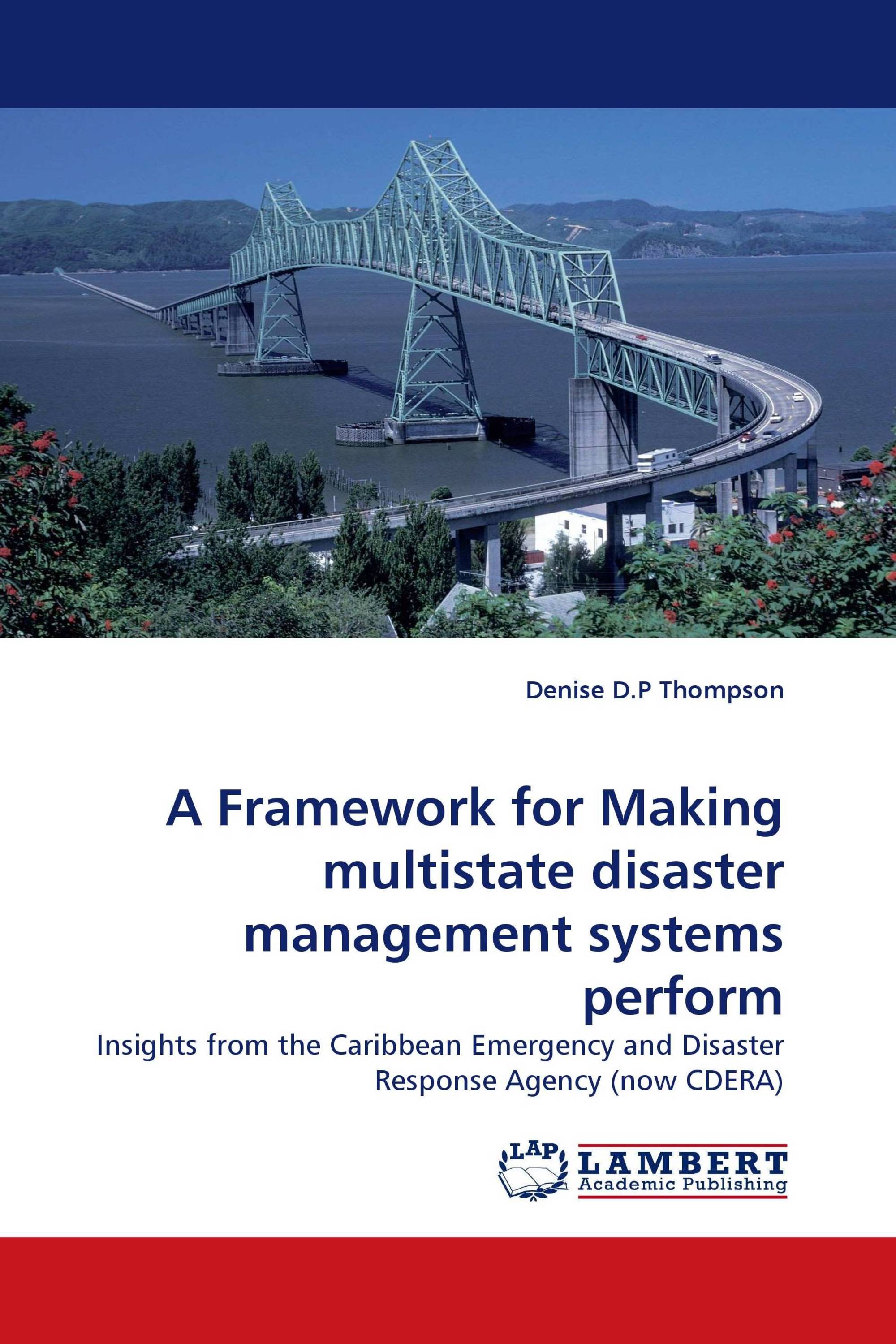 A Framework for Making multistate disaster management systems perform