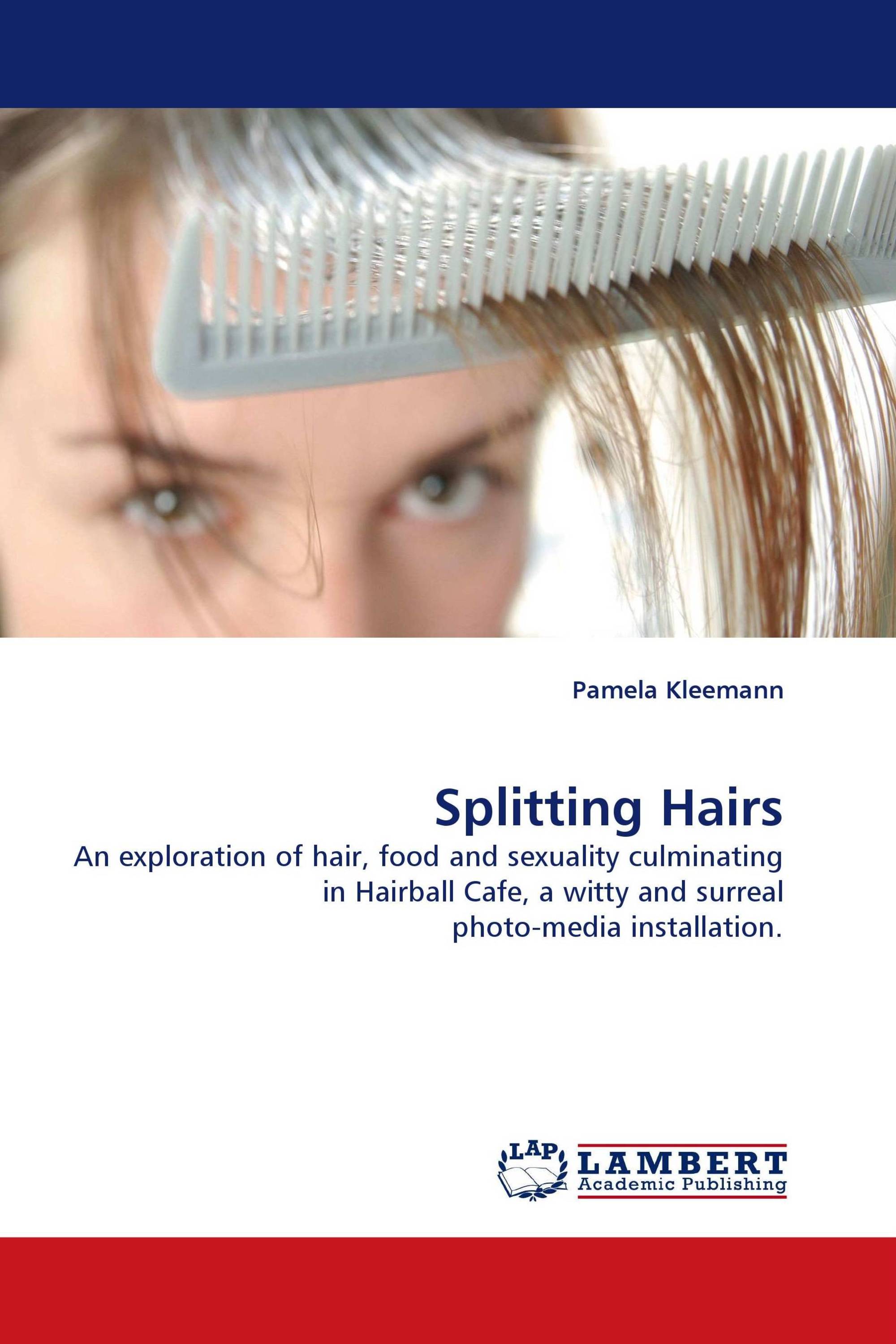 Splitting Hairs