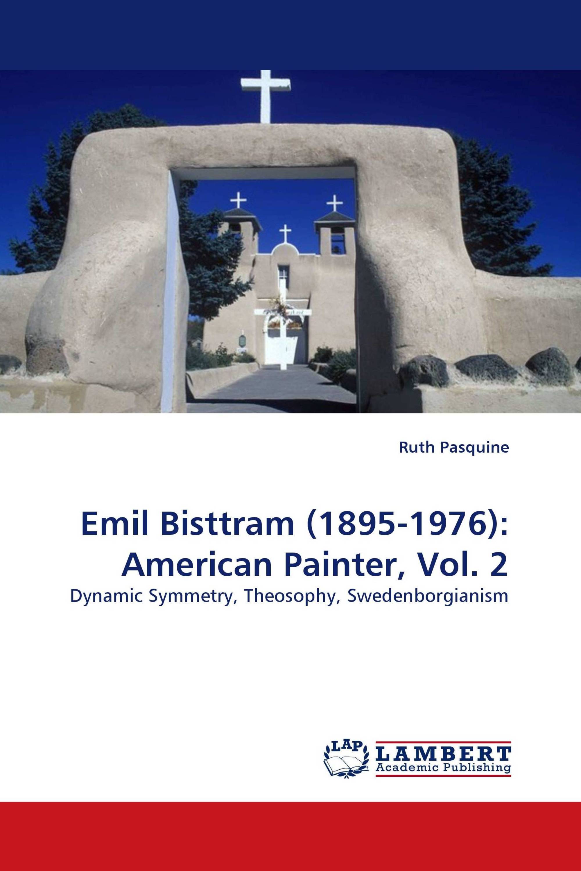 Emil Bisttram (1895-1976):  American Painter, Vol. 2