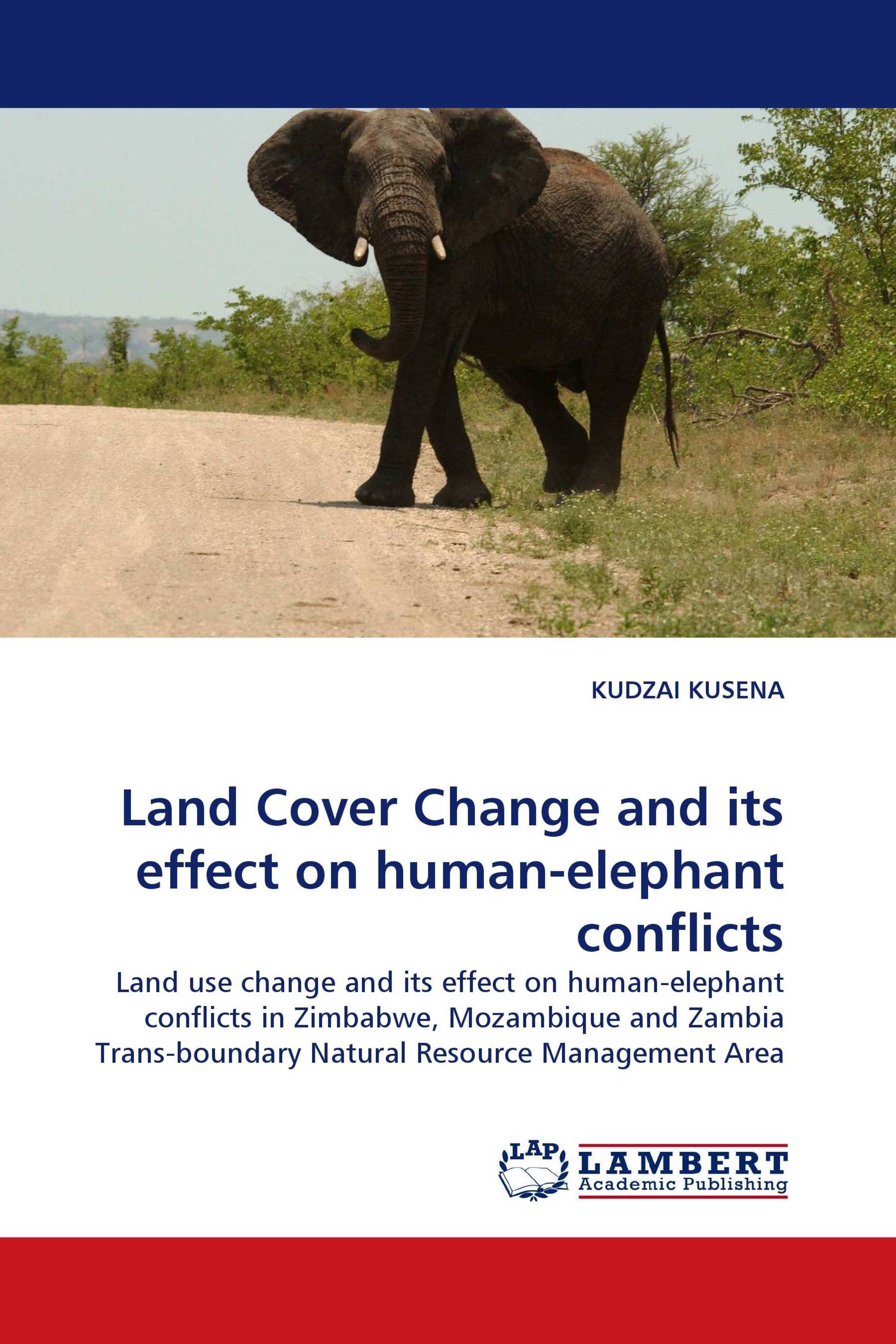 Land Cover Change and its effect on human-elephant conflicts