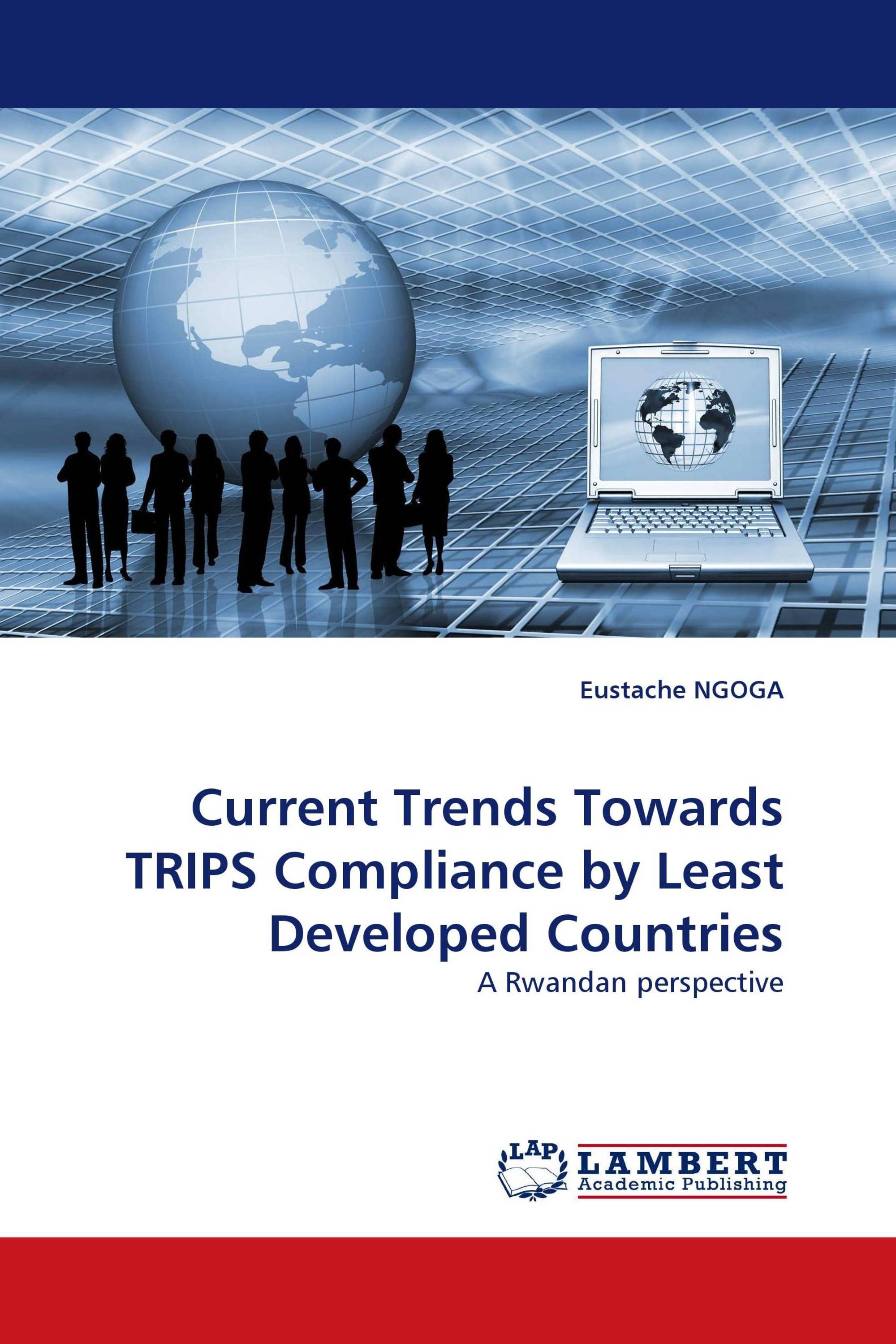 Current Trends Towards TRIPS Compliance by Least Developed Countries