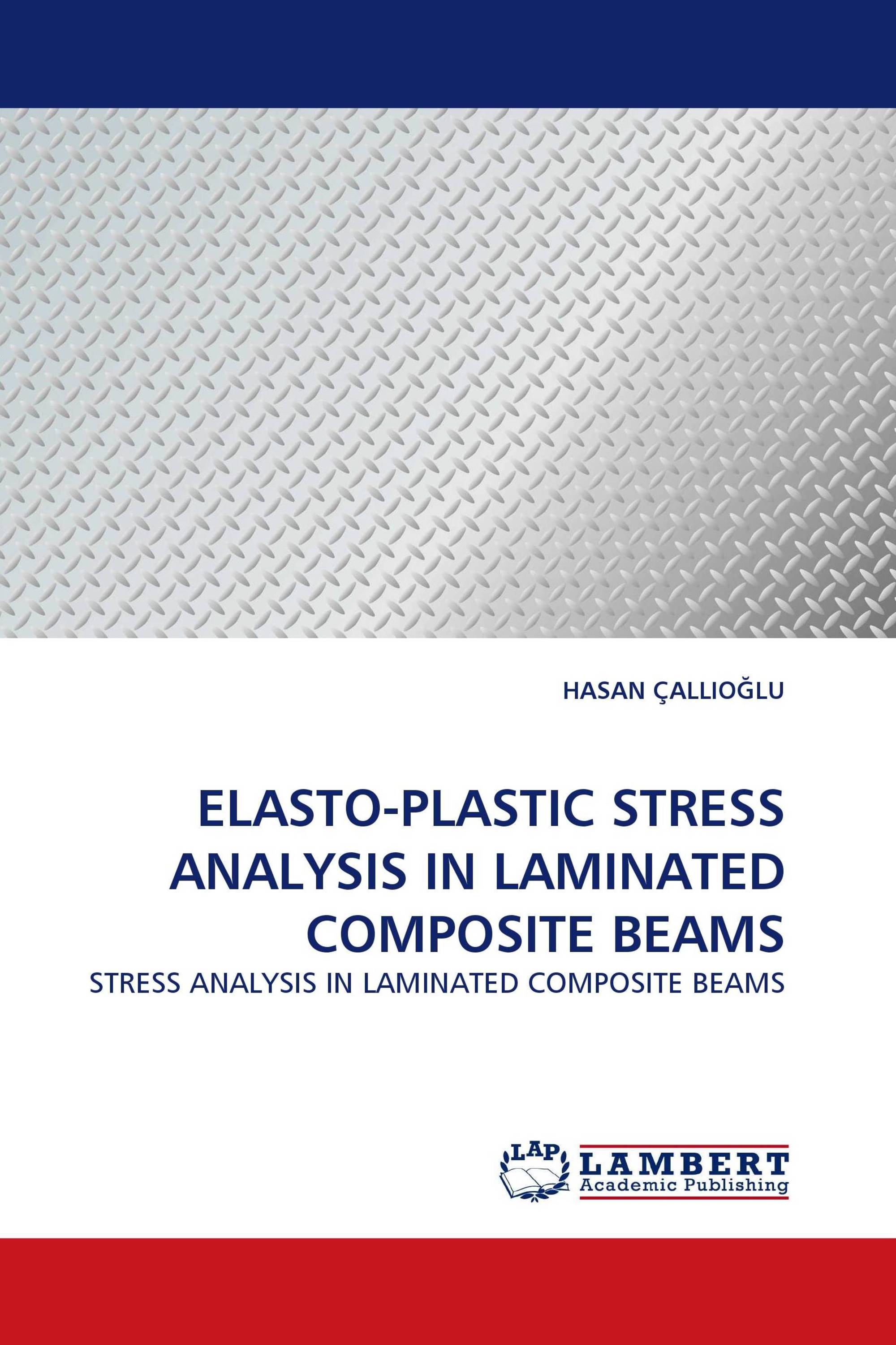 ELASTO-PLASTIC STRESS ANALYSIS IN LAMINATED COMPOSITE BEAMS