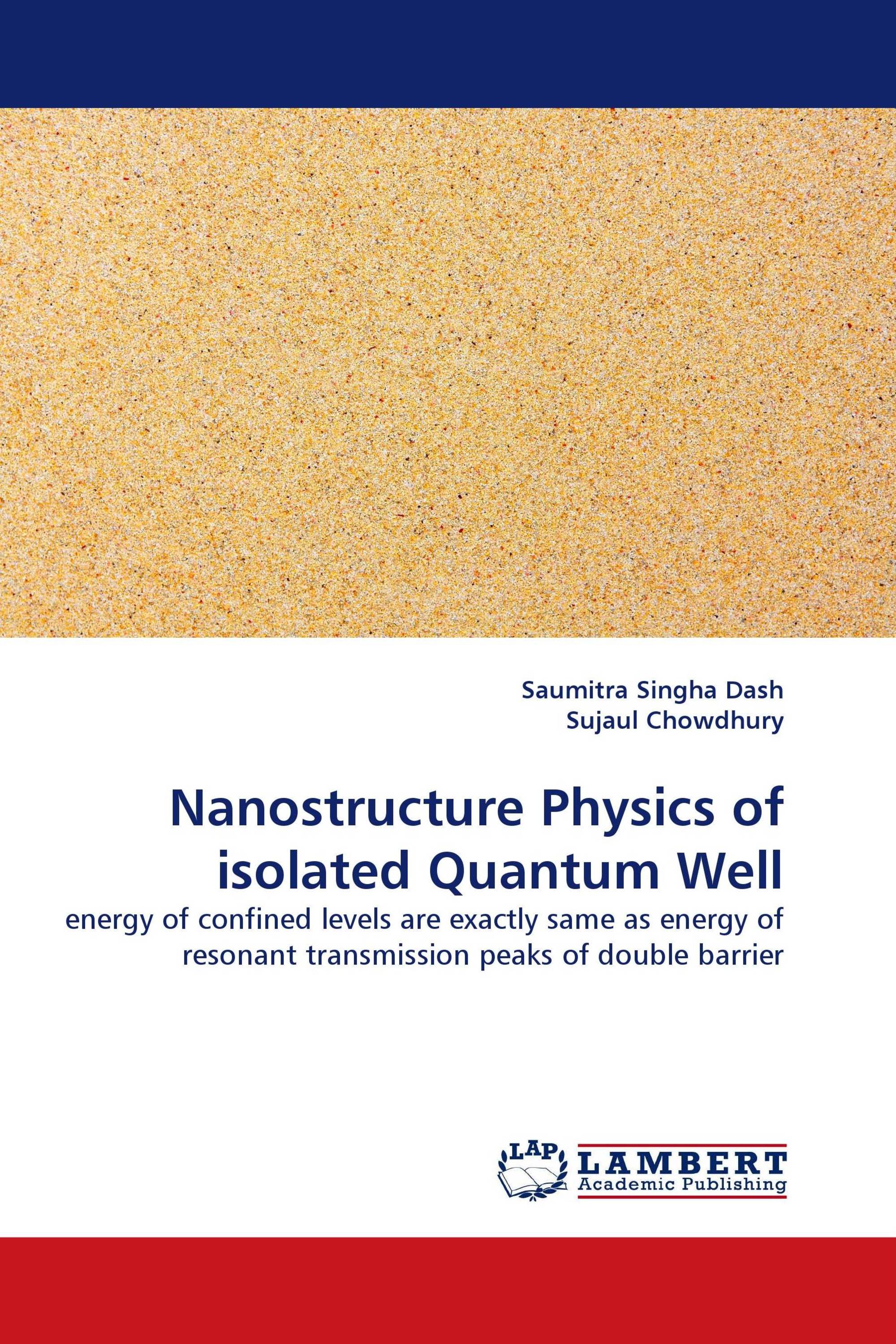 Nanostructure Physics of isolated Quantum Well