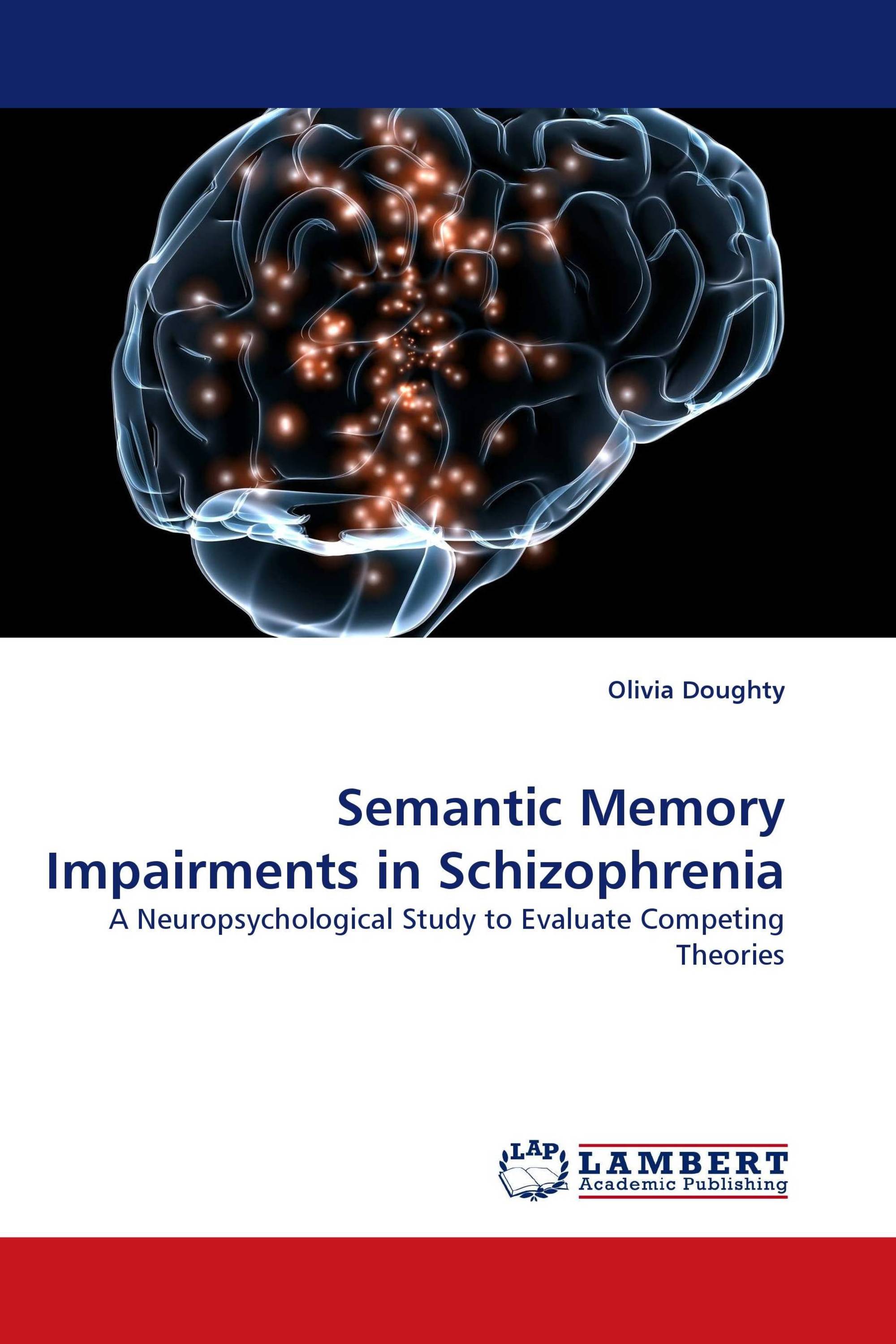 Semantic Memory Impairments in Schizophrenia